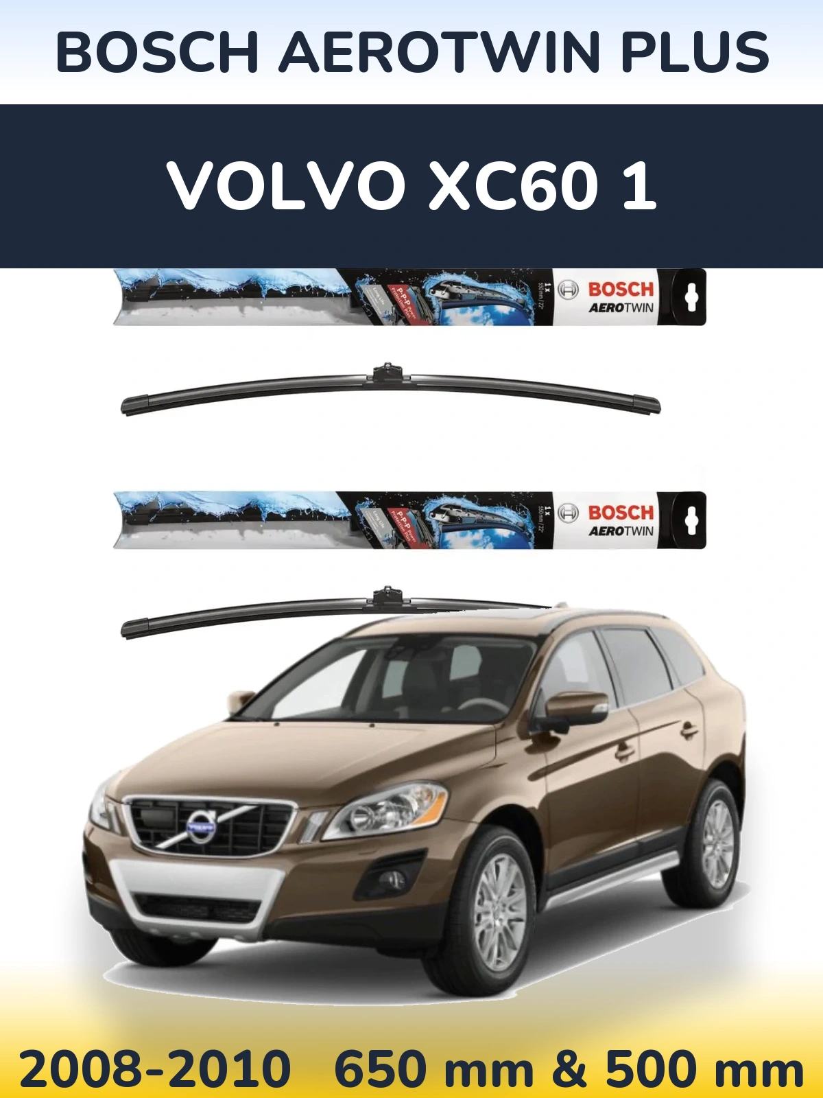 Ștergătoare BOSCH AeroTwin Plus pentru Volvo XC60 1