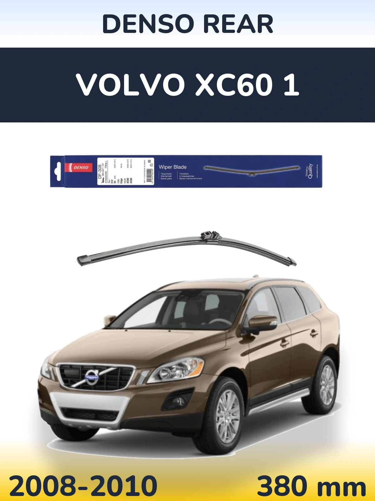 Ștergătoare Denso Rear pentru Volvo XC60 1