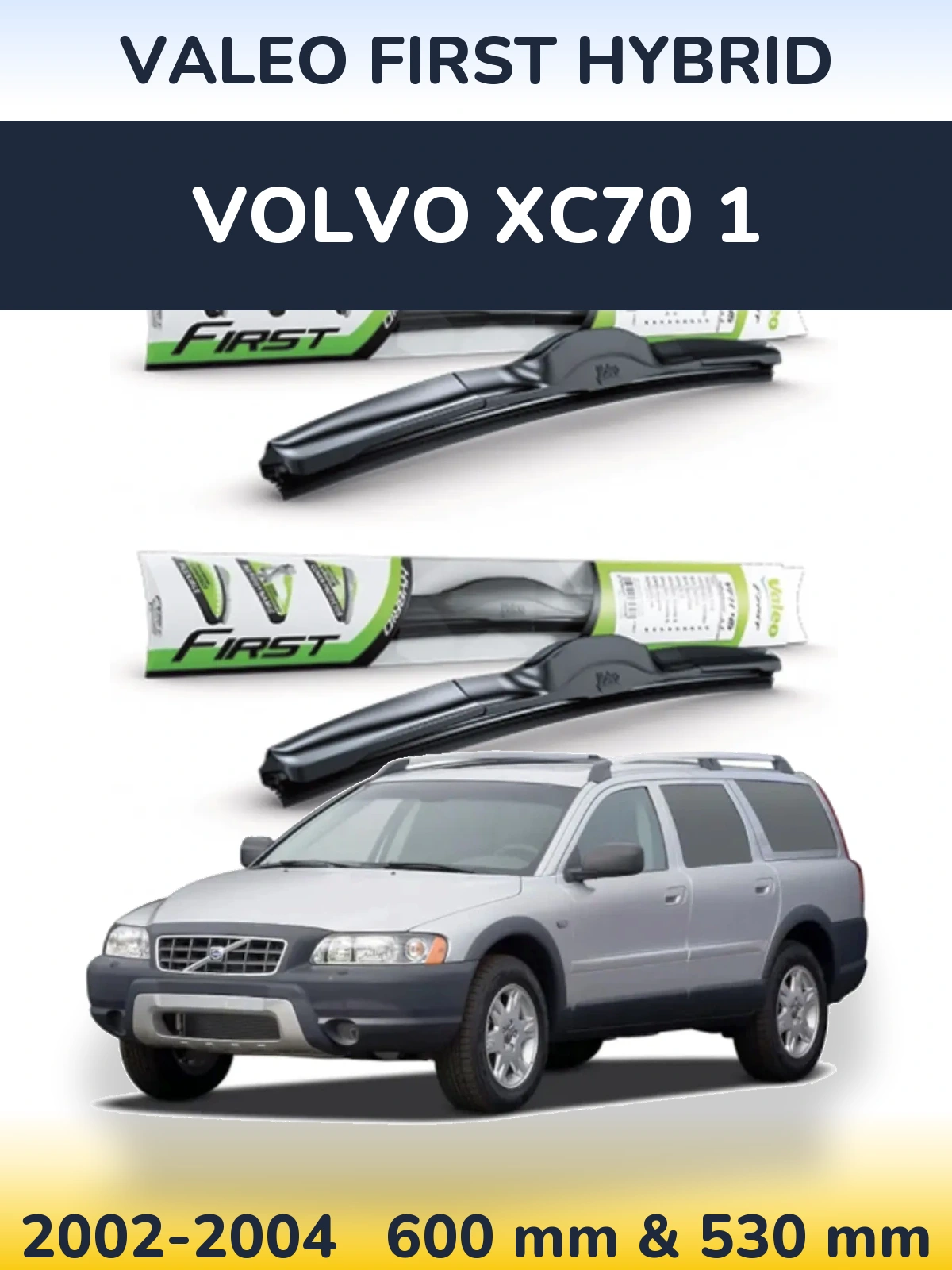 Ștergătoare Valeo First Hybrid pentru Volvo XC70 1