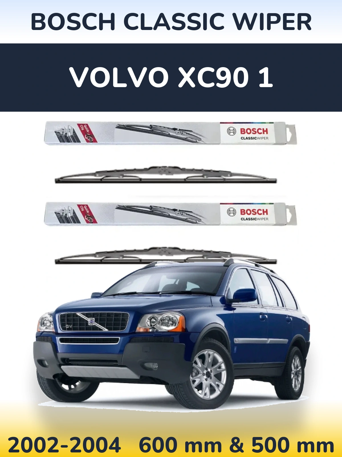 Ștergătoare BOSCH Classic Wiper pentru Volvo XC90 1