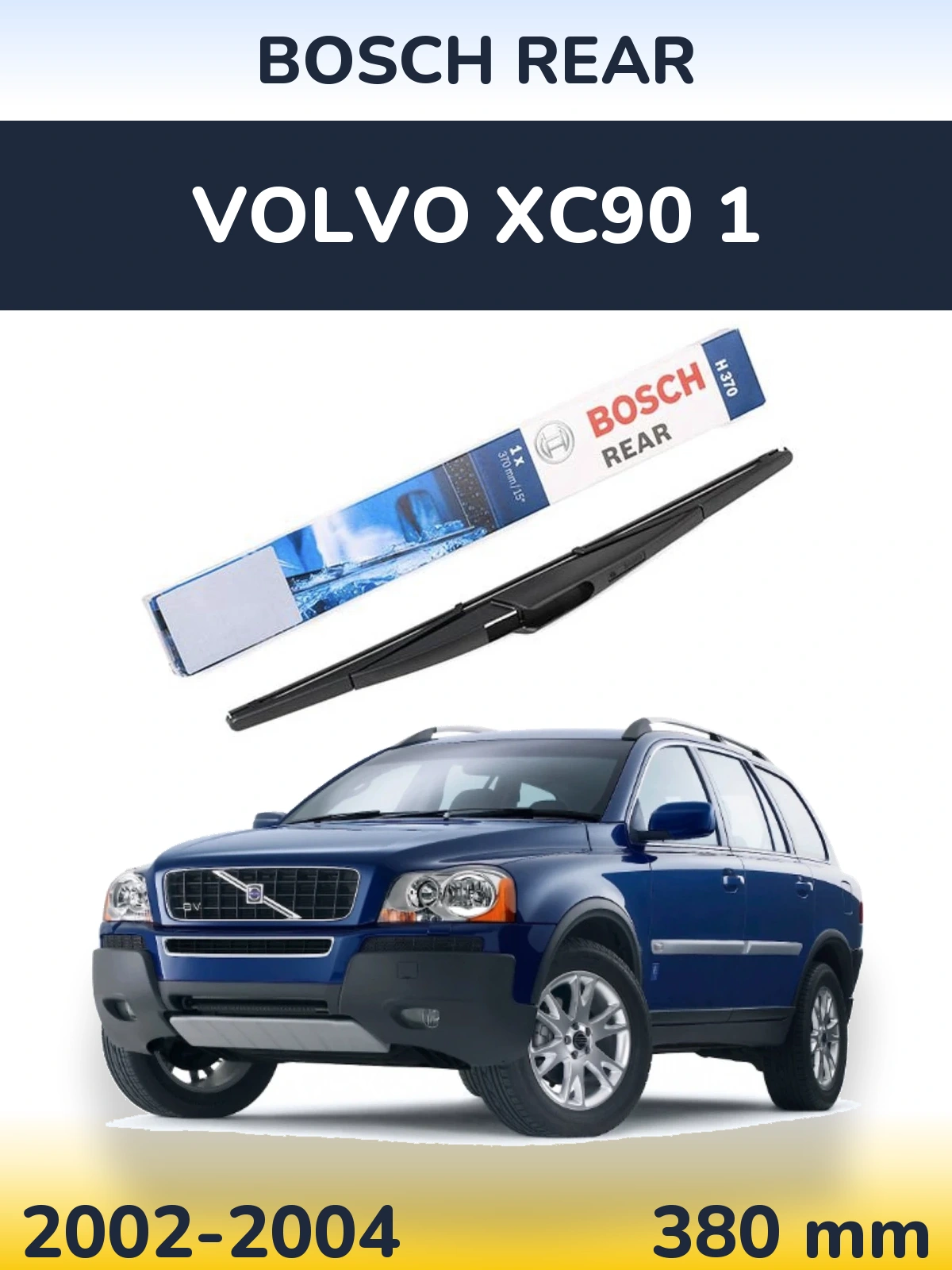 Ștergătoare BOSCH Rear pentru Volvo XC90 1