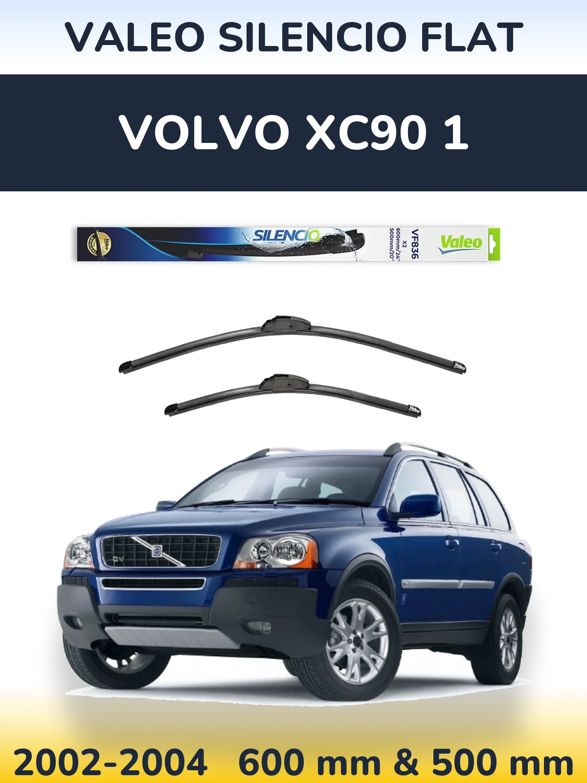 Ștergătoare Valeo Silencio Flat pentru Volvo XC90 1
