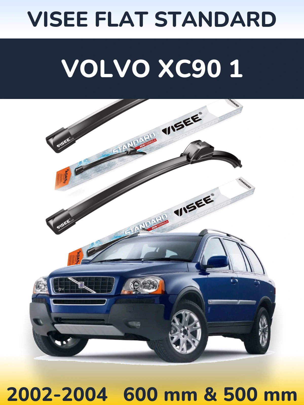 Ștergătoare VISEE FLAT STANDARD pentru Volvo XC90 1