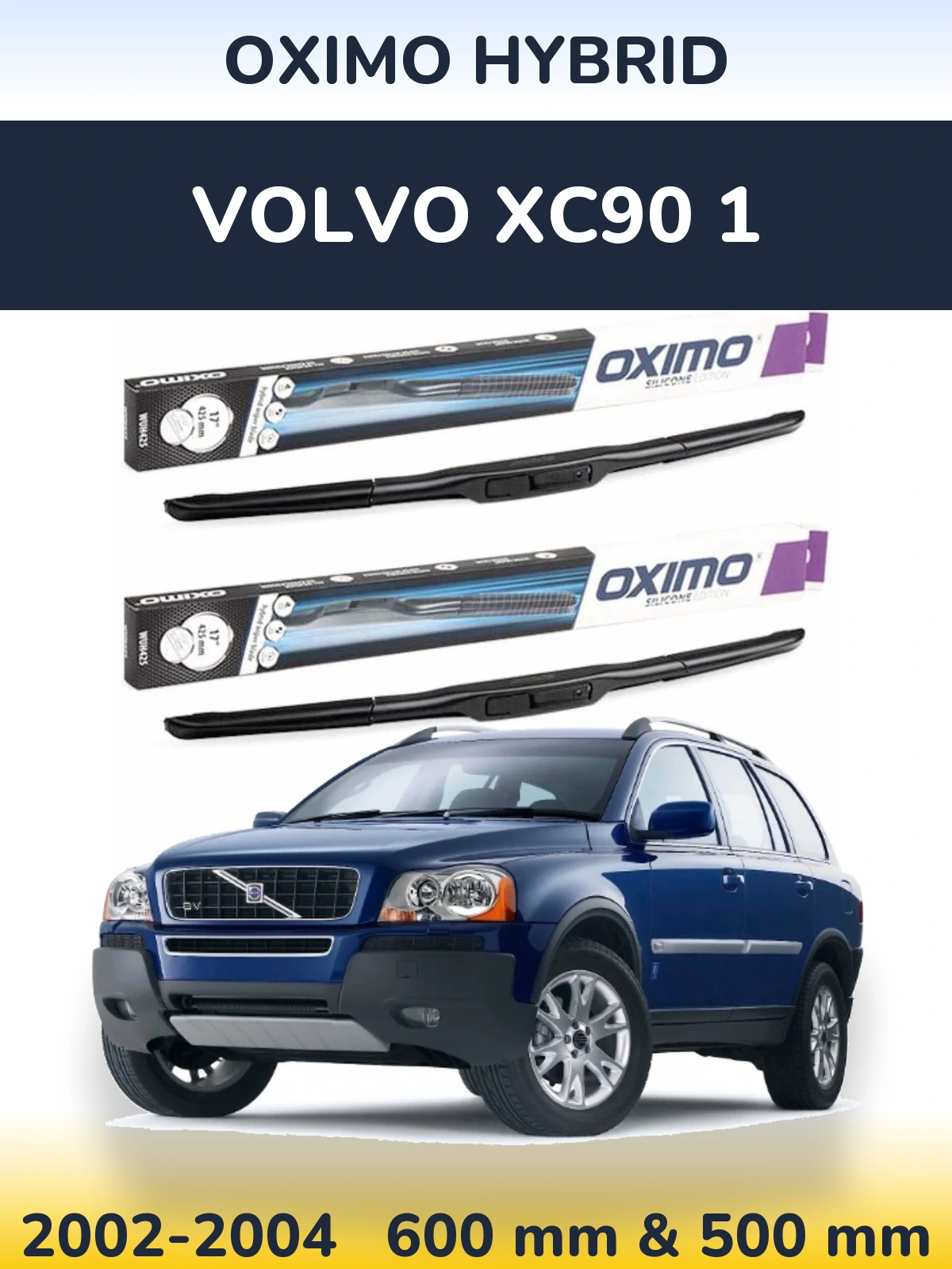 Ștergătoare Oximo Hybrid pentru Volvo XC90 1