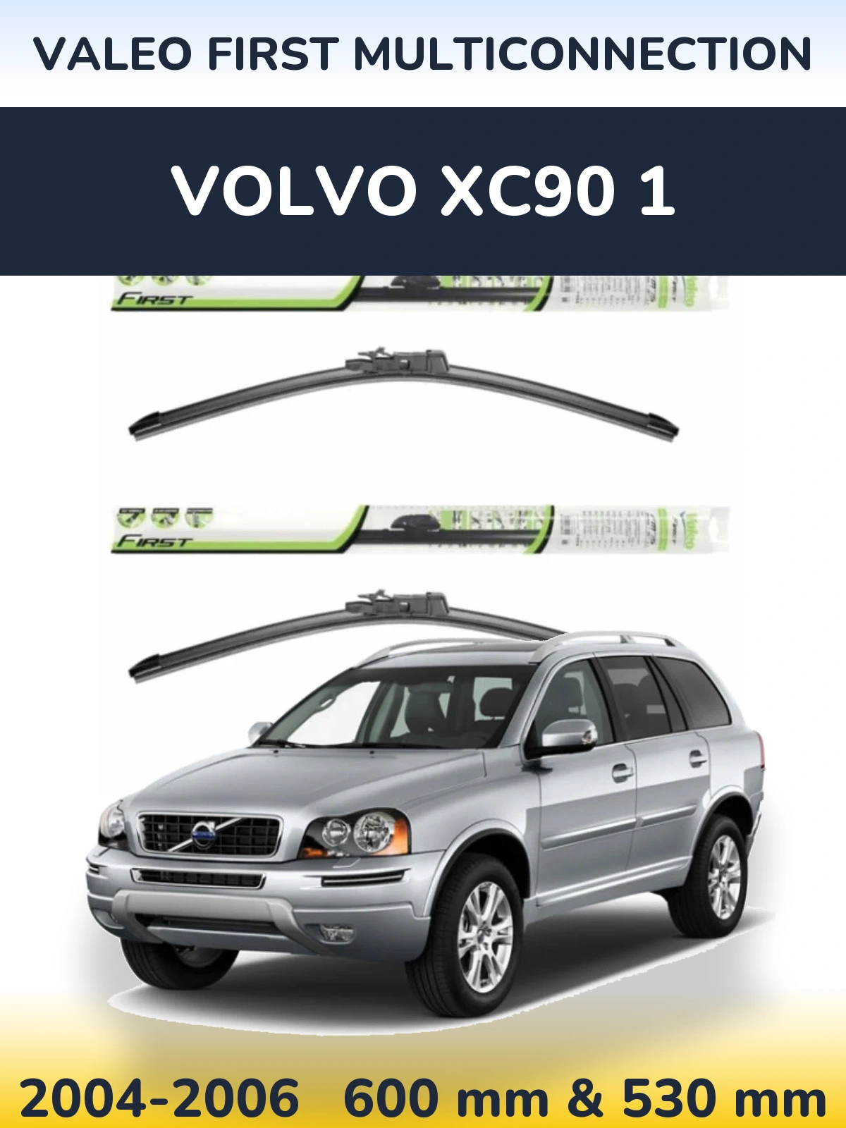 Ștergătoare Valeo First MultiConnection pentru Volvo XC90 1
