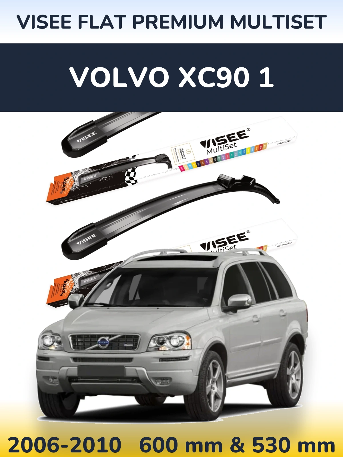 Ștergătoare VISEE FLAT PREMIUM MultiSet pentru Volvo XC90 1