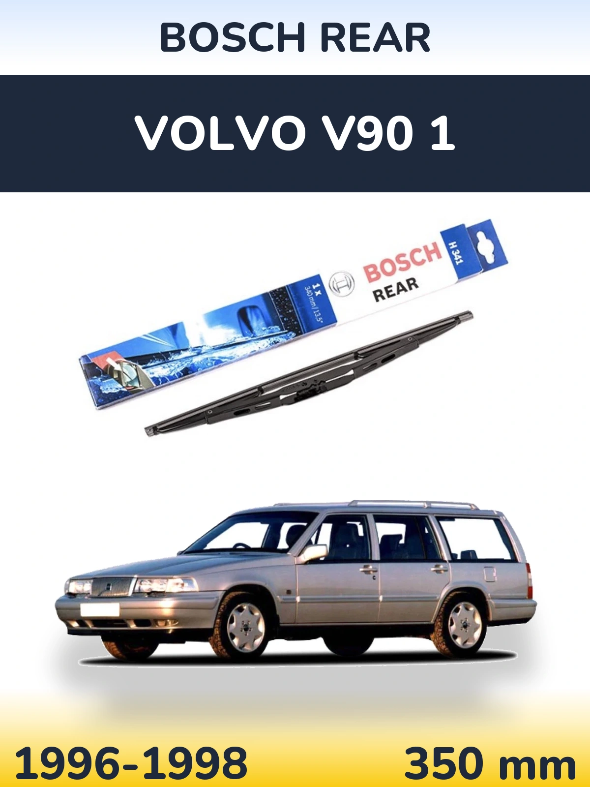 Ștergătoare BOSCH Rear pentru Volvo V90 1