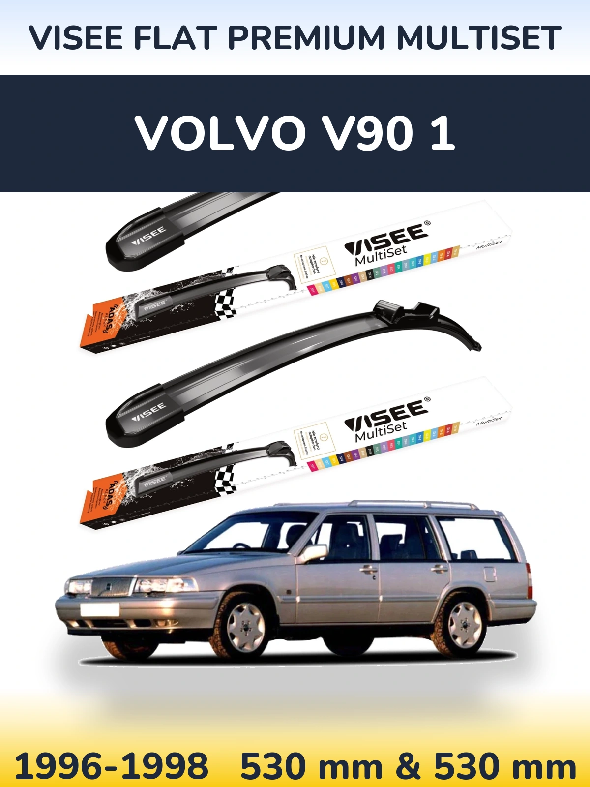 Ștergătoare VISEE FLAT PREMIUM MultiSet pentru Volvo V90 1