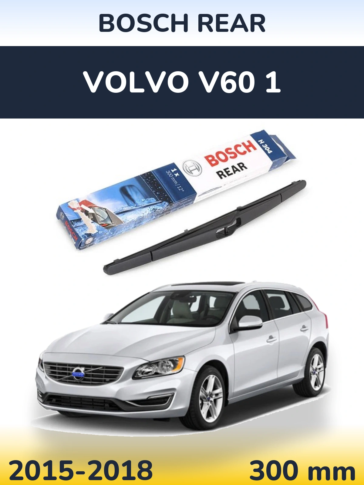 Ștergătoare BOSCH Rear pentru Volvo V60 1