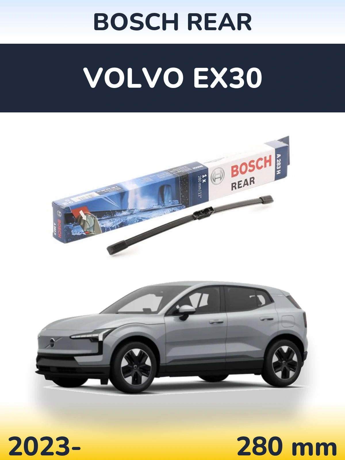 Ștergătoare BOSCH Rear pentru Volvo EX30