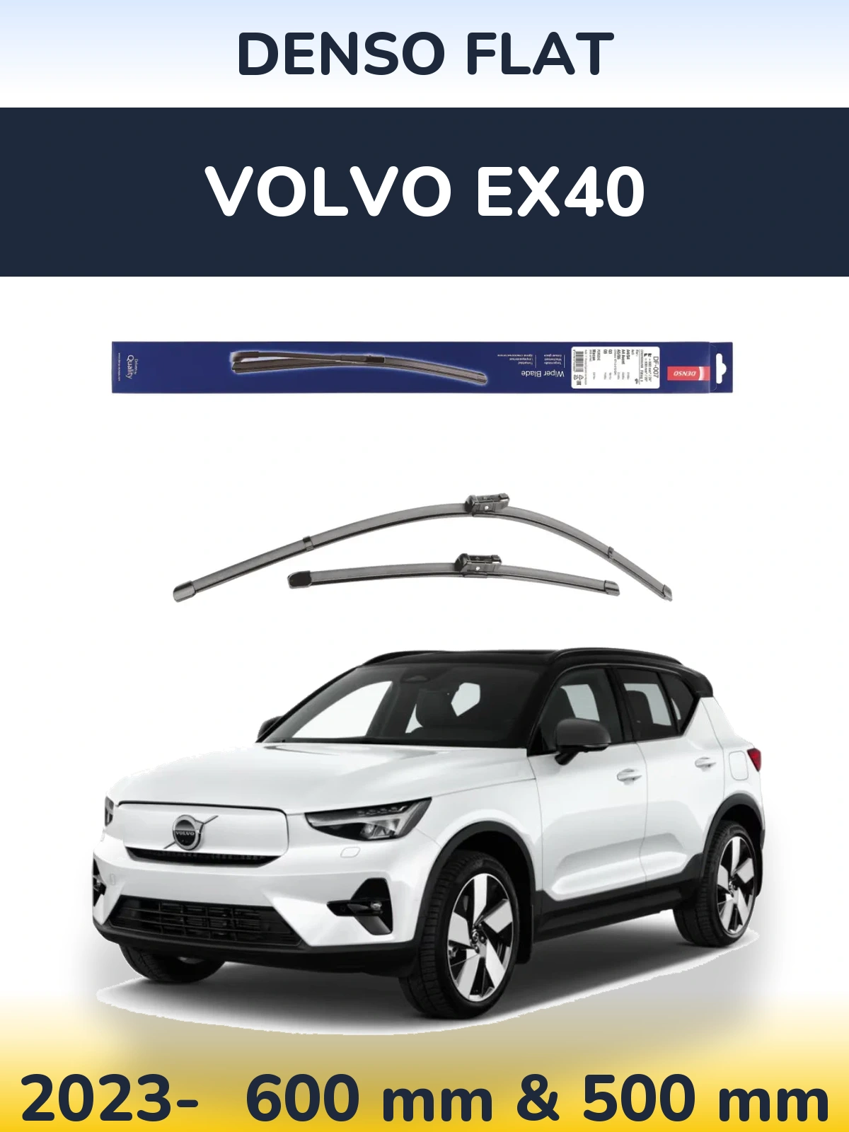 Ștergătoare Denso Flat pentru Volvo EX40