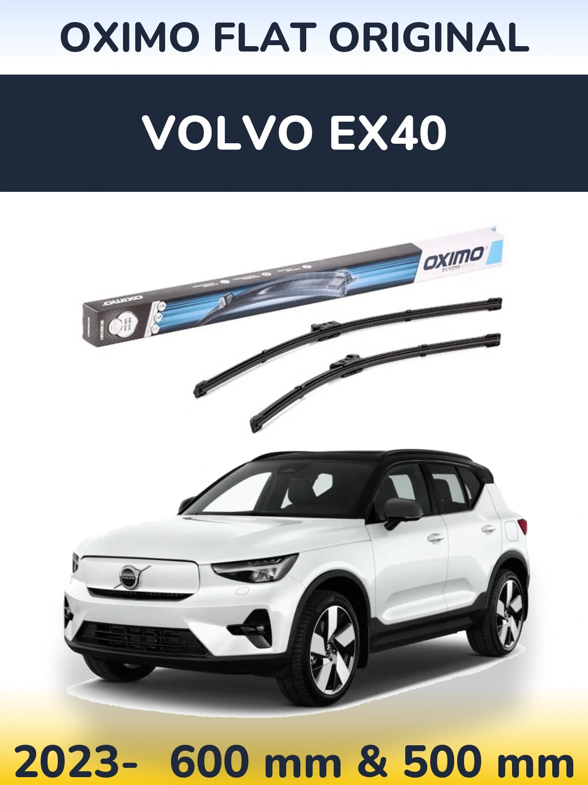 Ștergătoare Oximo Flat Original pentru Volvo EX40
