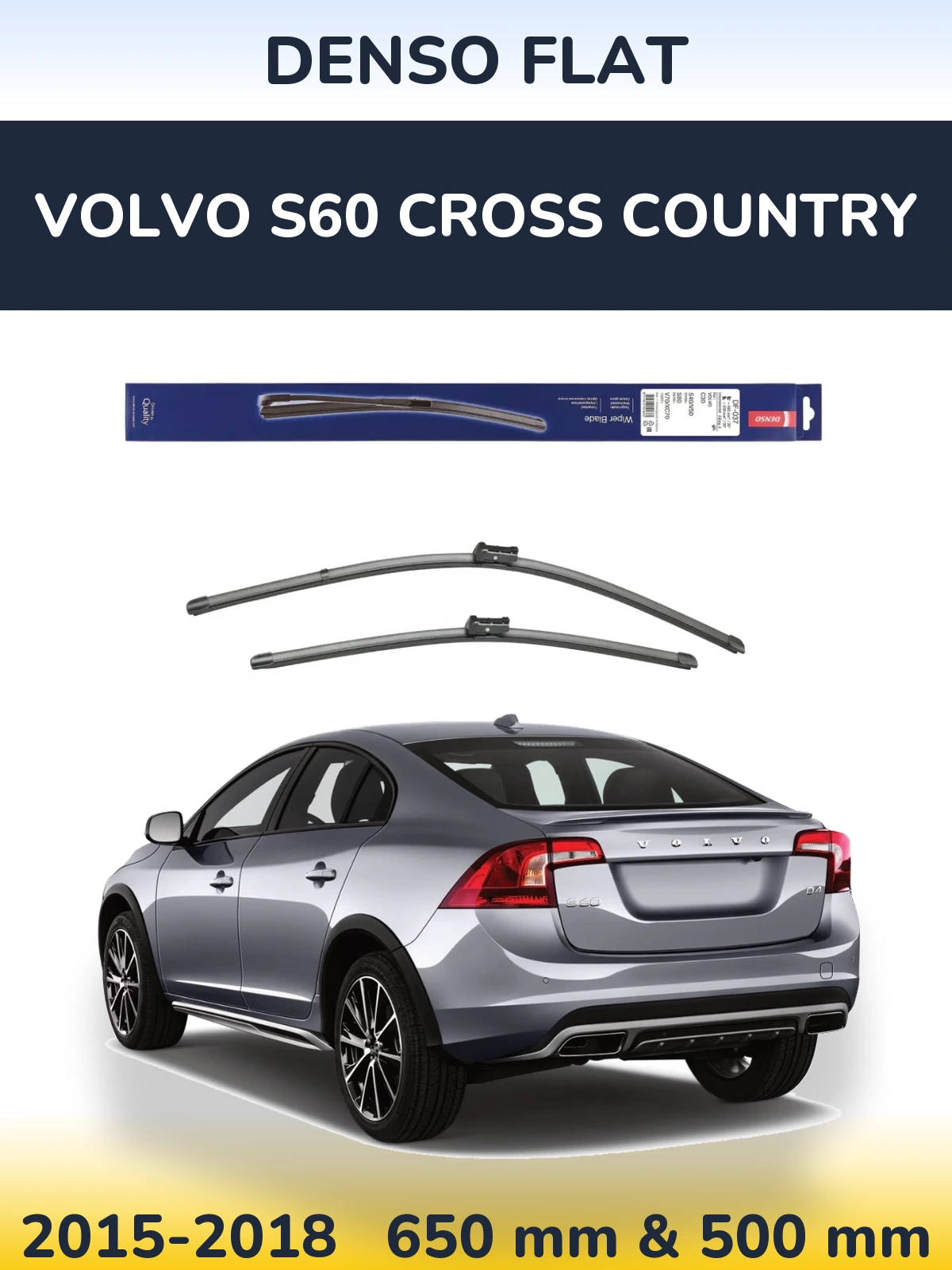 Ștergătoare Denso Flat pentru Volvo S60 Cross Country