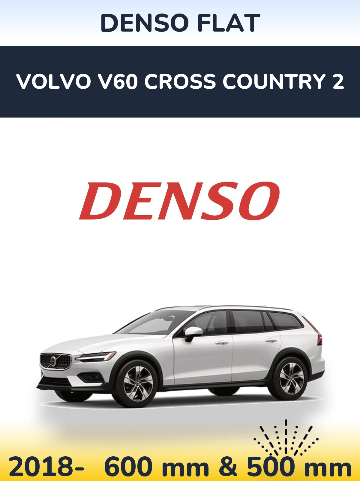 Ștergătoare Denso Flat pentru Volvo V60 Cross Country 2