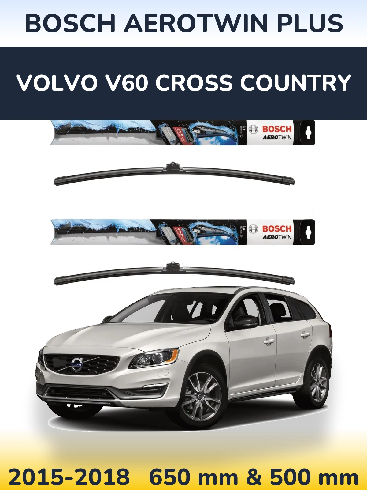 Ștergătoare BOSCH AeroTwin Plus pentru Volvo V60 Cross Country