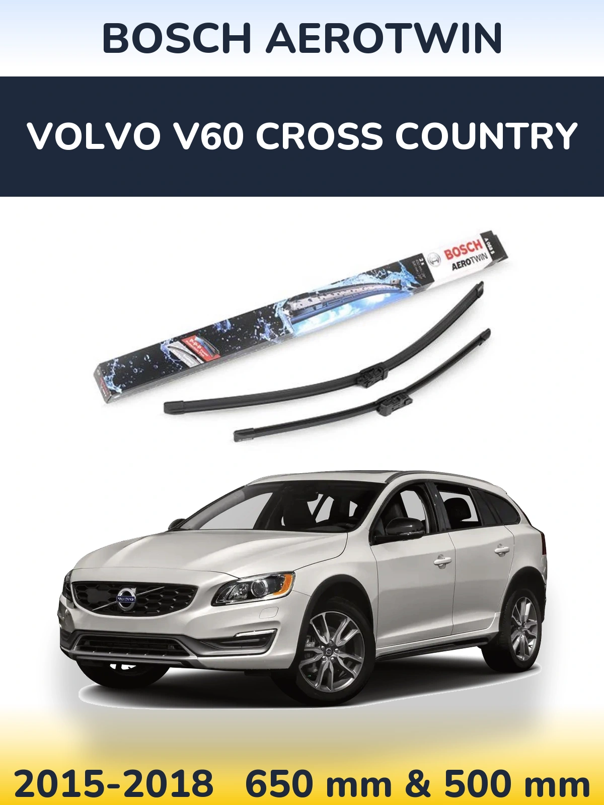 Ștergătoare BOSCH AeroTwin pentru Volvo V60 Cross Country