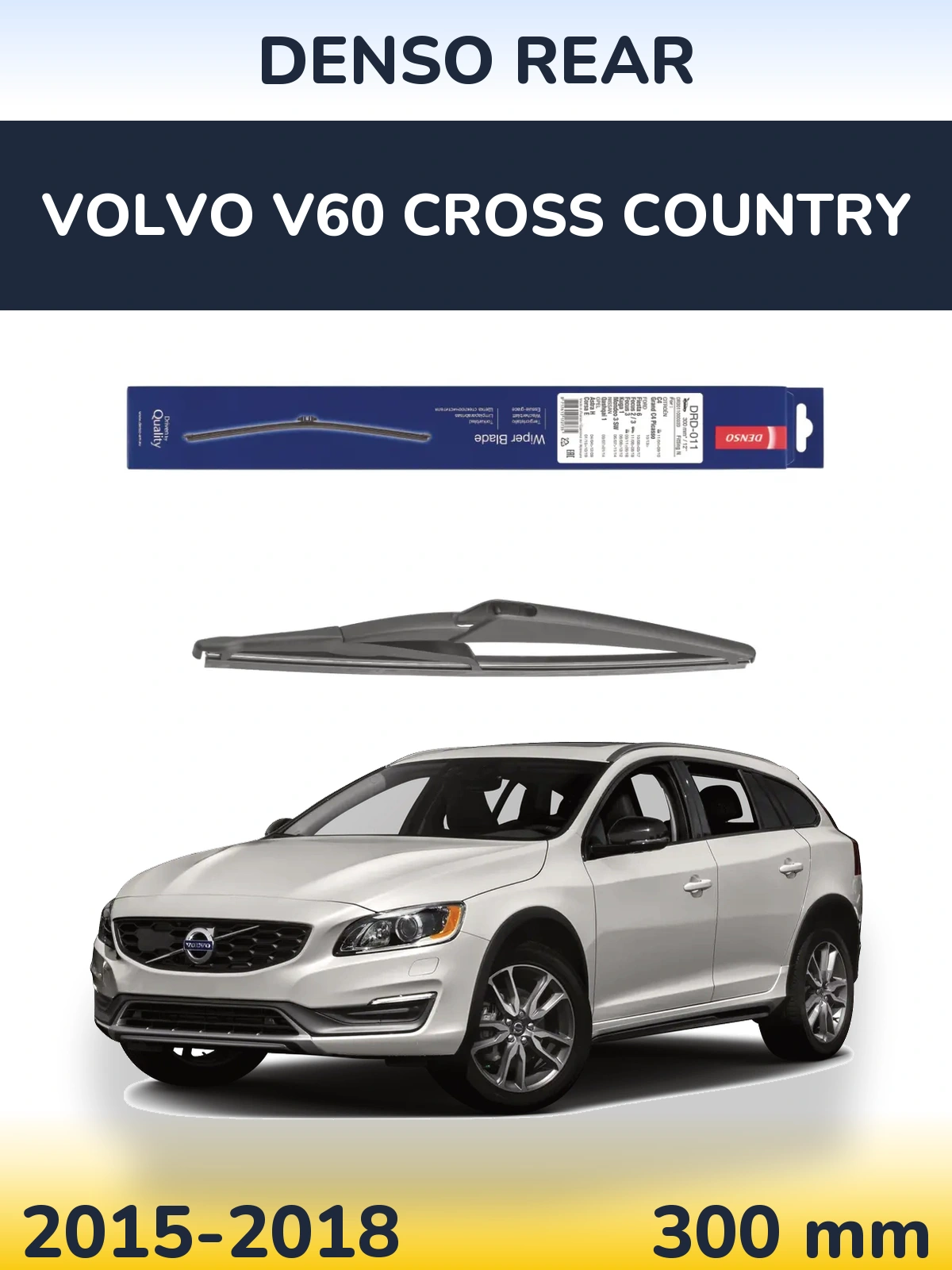 Ștergătoare Denso Rear pentru Volvo V60 Cross Country