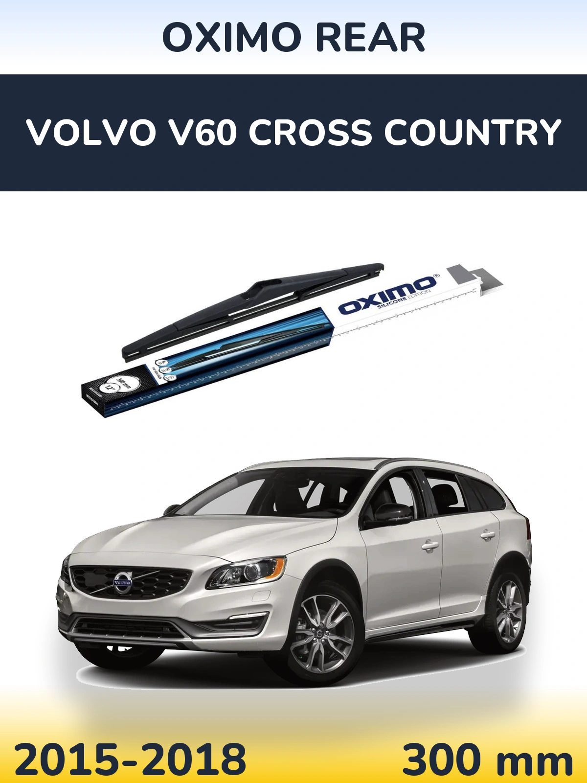 Ștergătoare Oximo Rear pentru Volvo V60 Cross Country