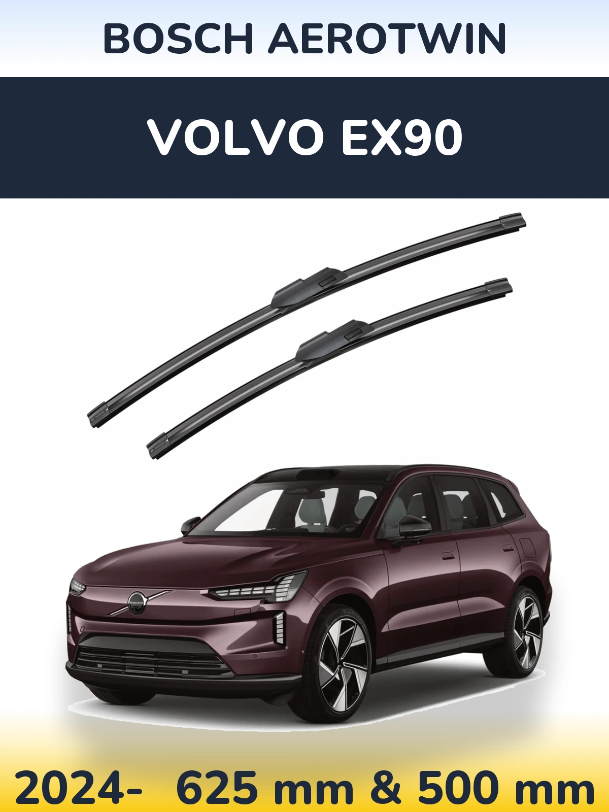 Ștergătoare BOSCH AeroTwin pentru Volvo EX90