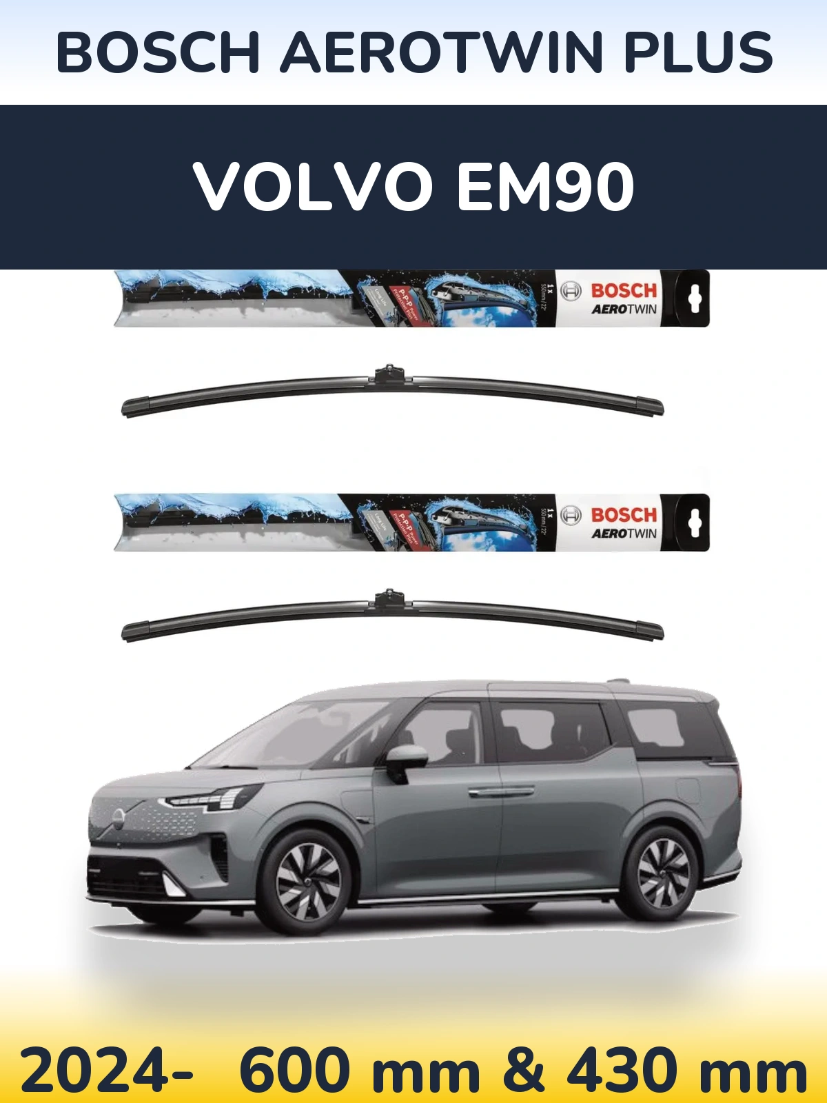 Ștergătoare BOSCH AeroTwin Plus pentru Volvo EM90