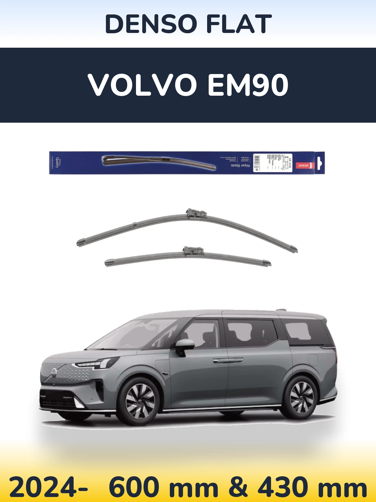 Ștergătoare Denso Flat pentru Volvo EM90