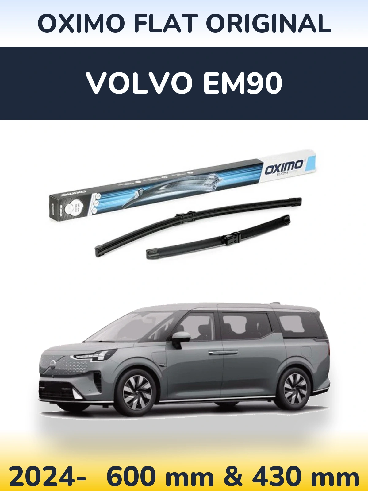 Ștergătoare Oximo Flat Original pentru Volvo EM90