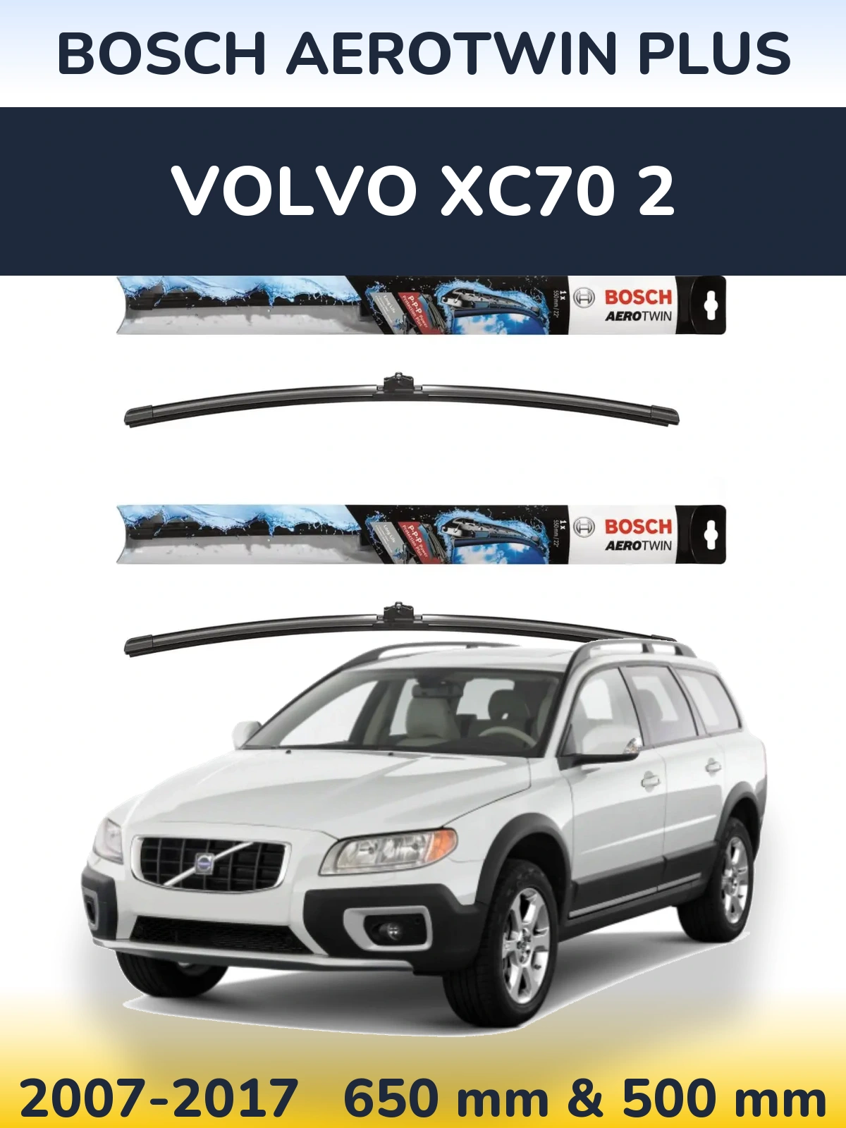 Ștergătoare BOSCH AeroTwin Plus pentru Volvo XC70 2