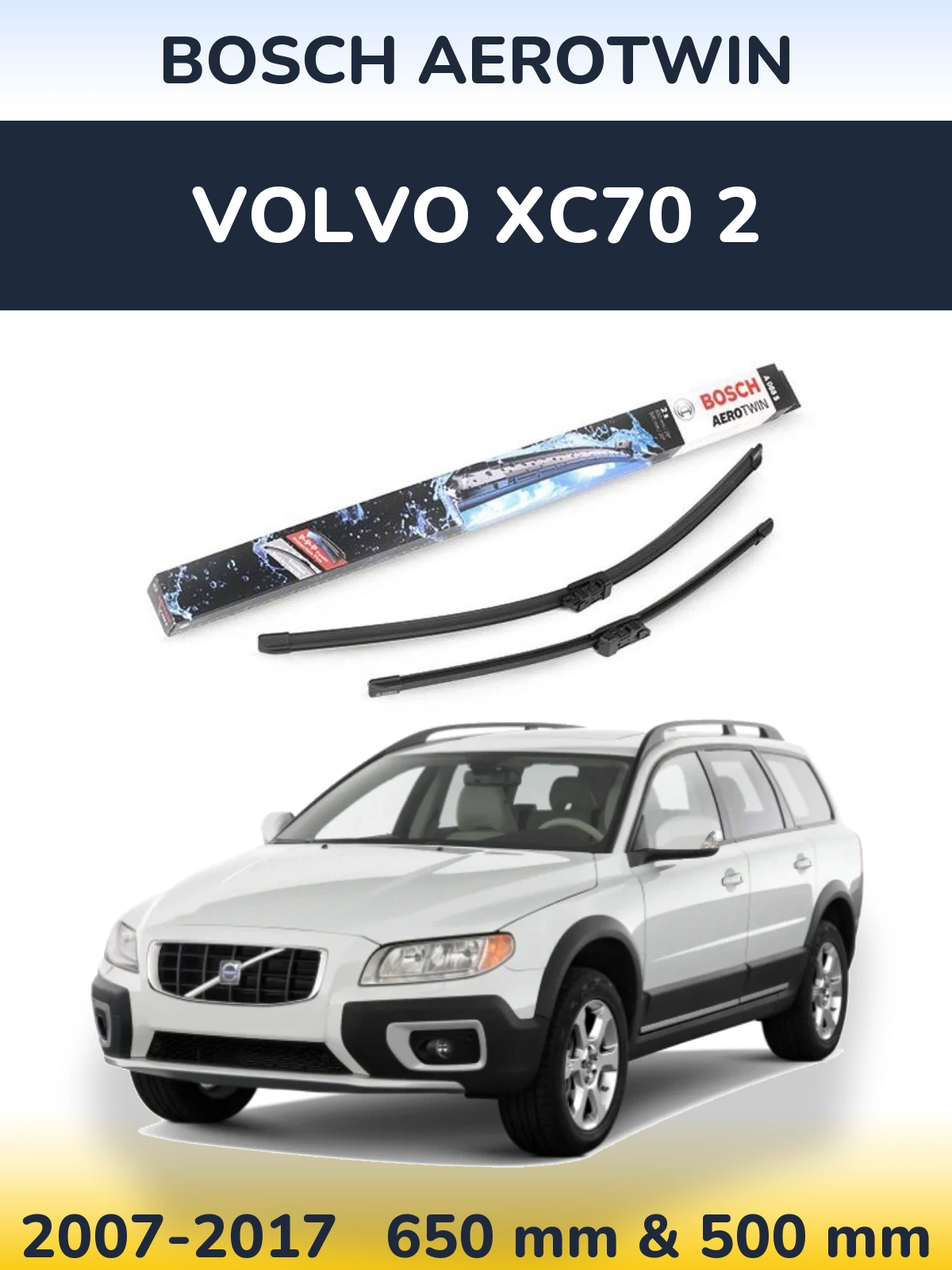 Комплект передних дворников BOSCH AeroTwin 650 & 500 мм для Volvo XC70 2 2007-2017