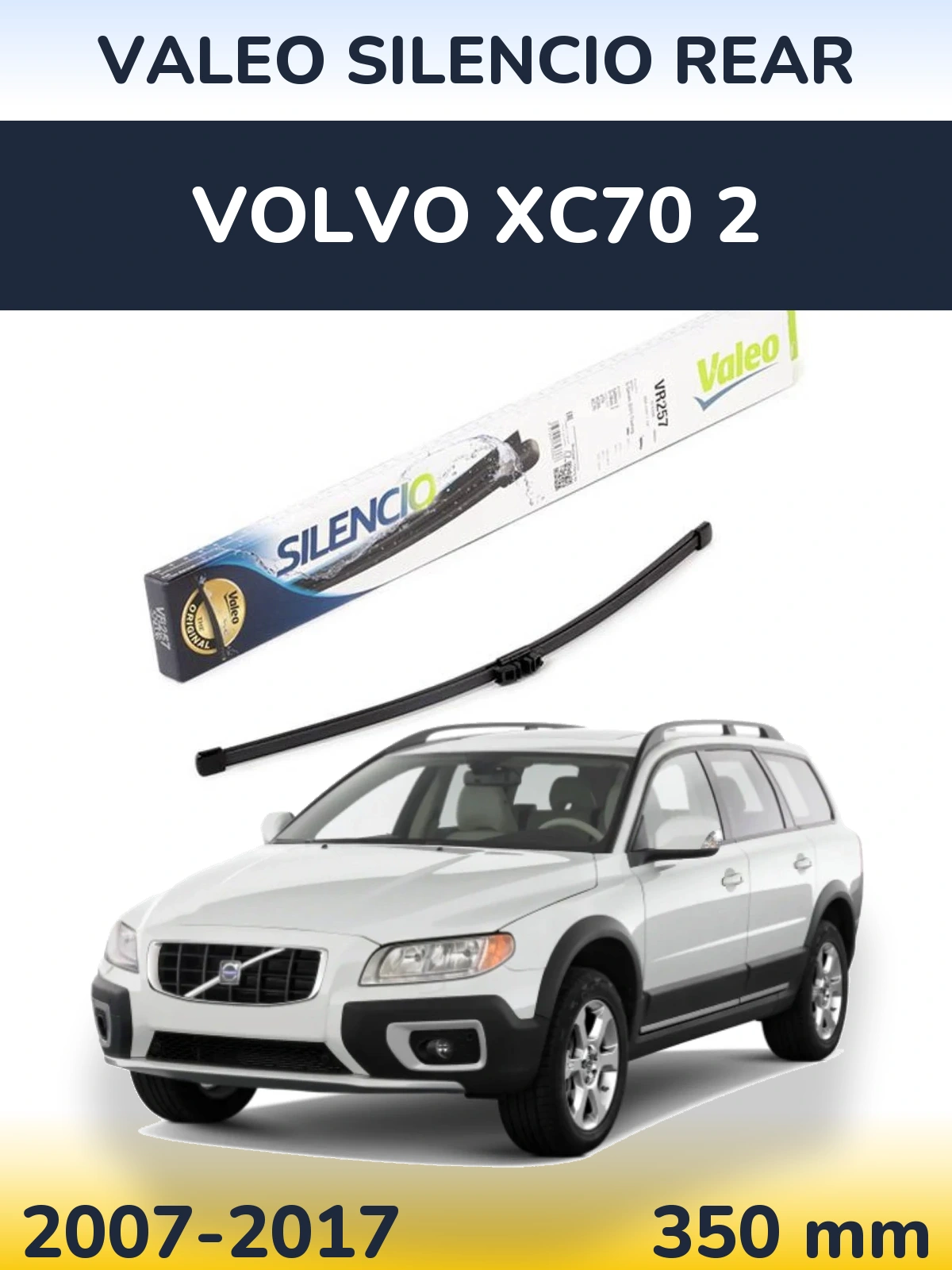 Ștergătoare Valeo Silencio Rear pentru Volvo XC70 2
