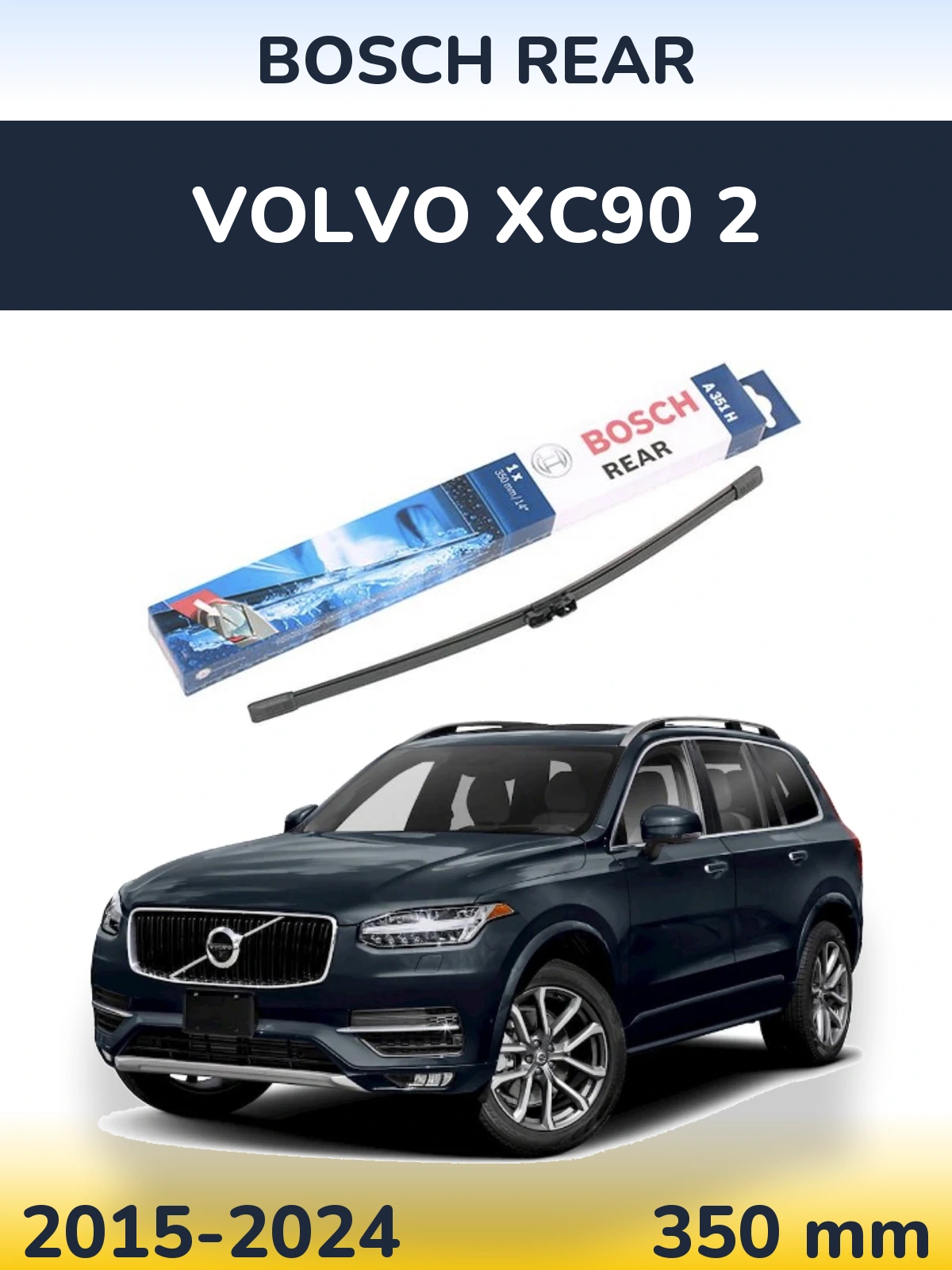 Ștergătoare BOSCH Rear pentru Volvo XC90 2
