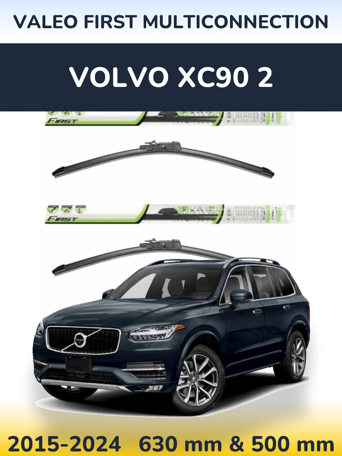 Ștergătoare Valeo First MultiConnection pentru Volvo XC90 2
