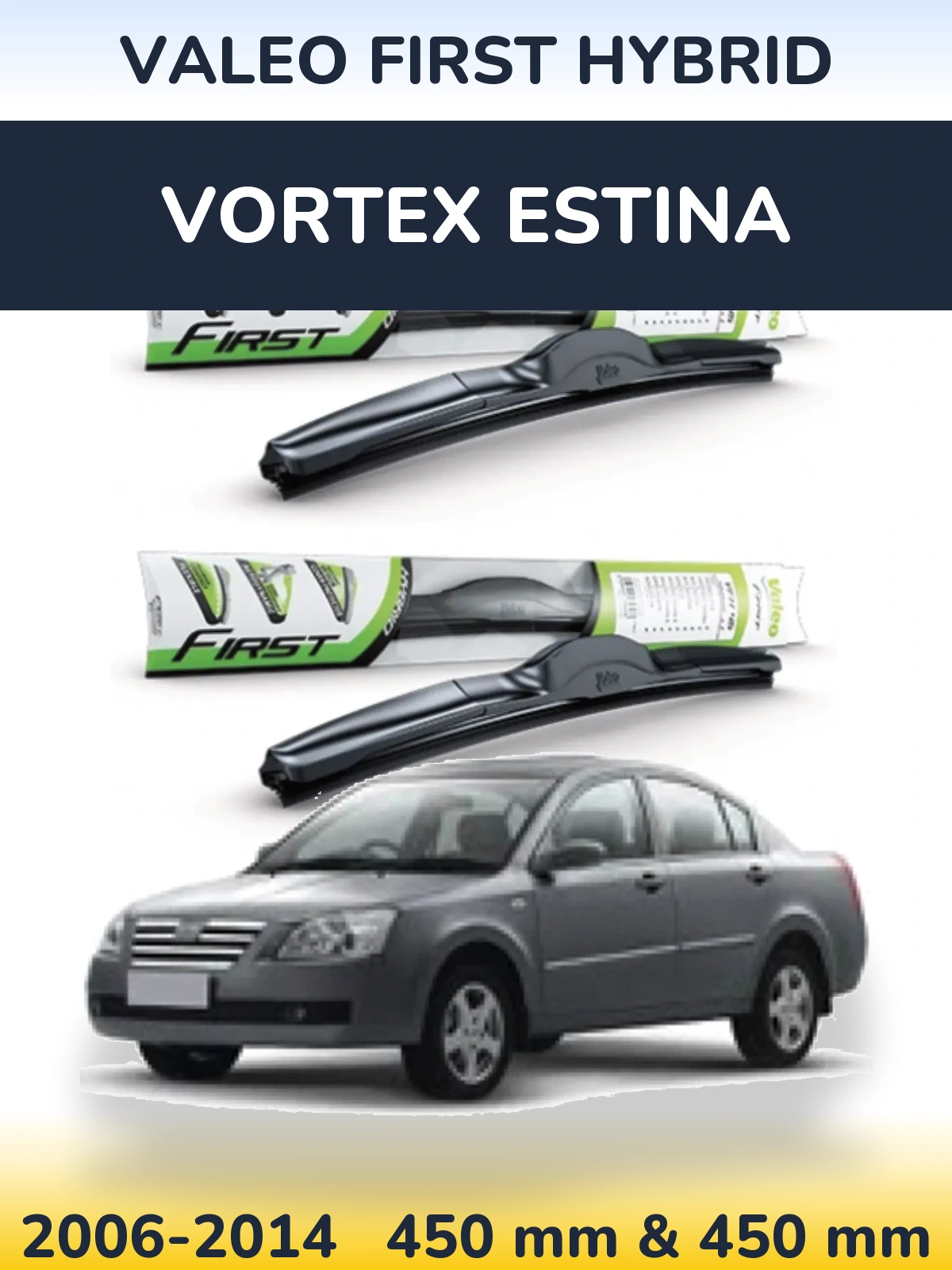 Ștergătoare Valeo First Hybrid pentru Vortex Estina