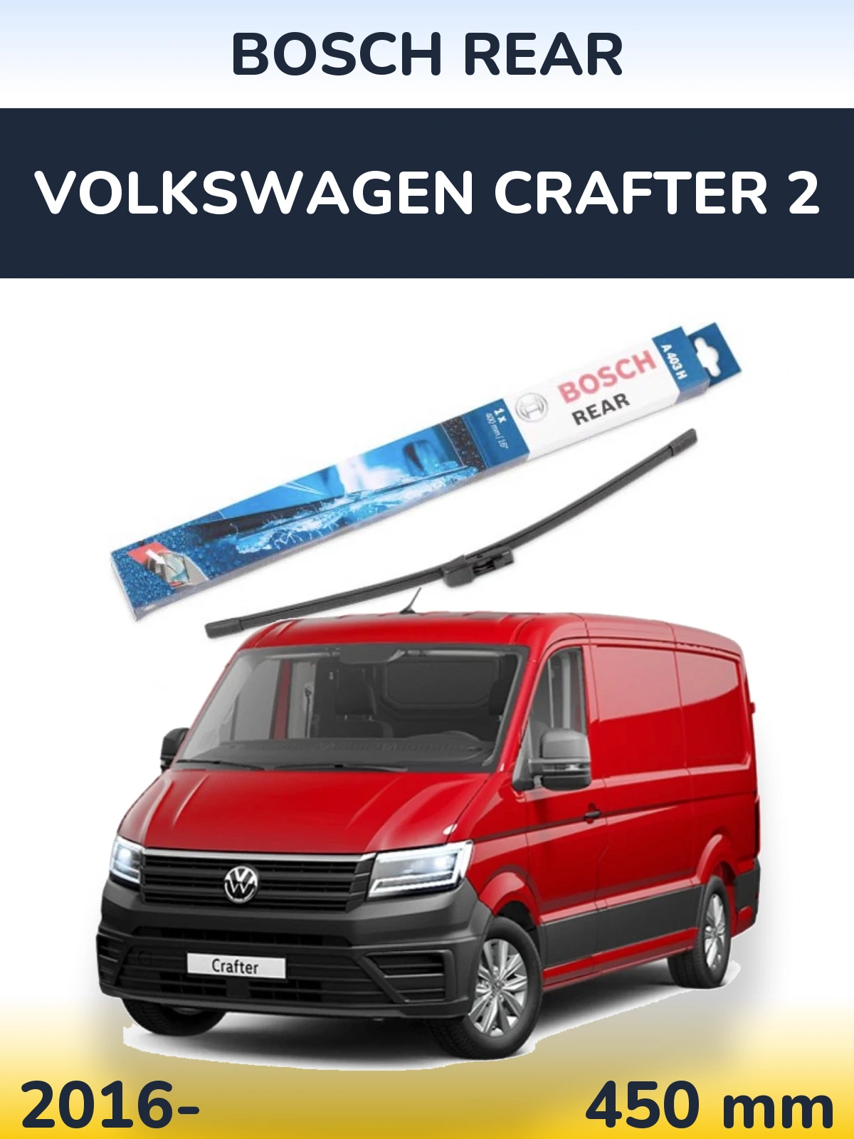 Ștergătoare BOSCH Rear pentru Volkswagen Crafter 2