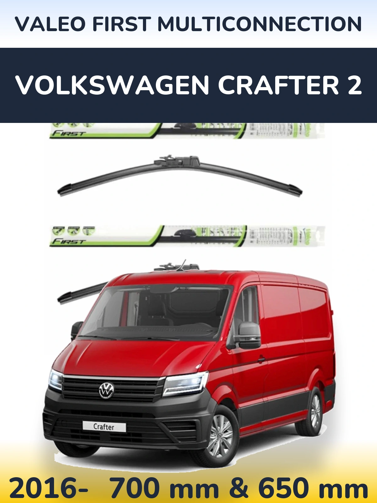 Ștergătoare Valeo First MultiConnection pentru Volkswagen Crafter 2