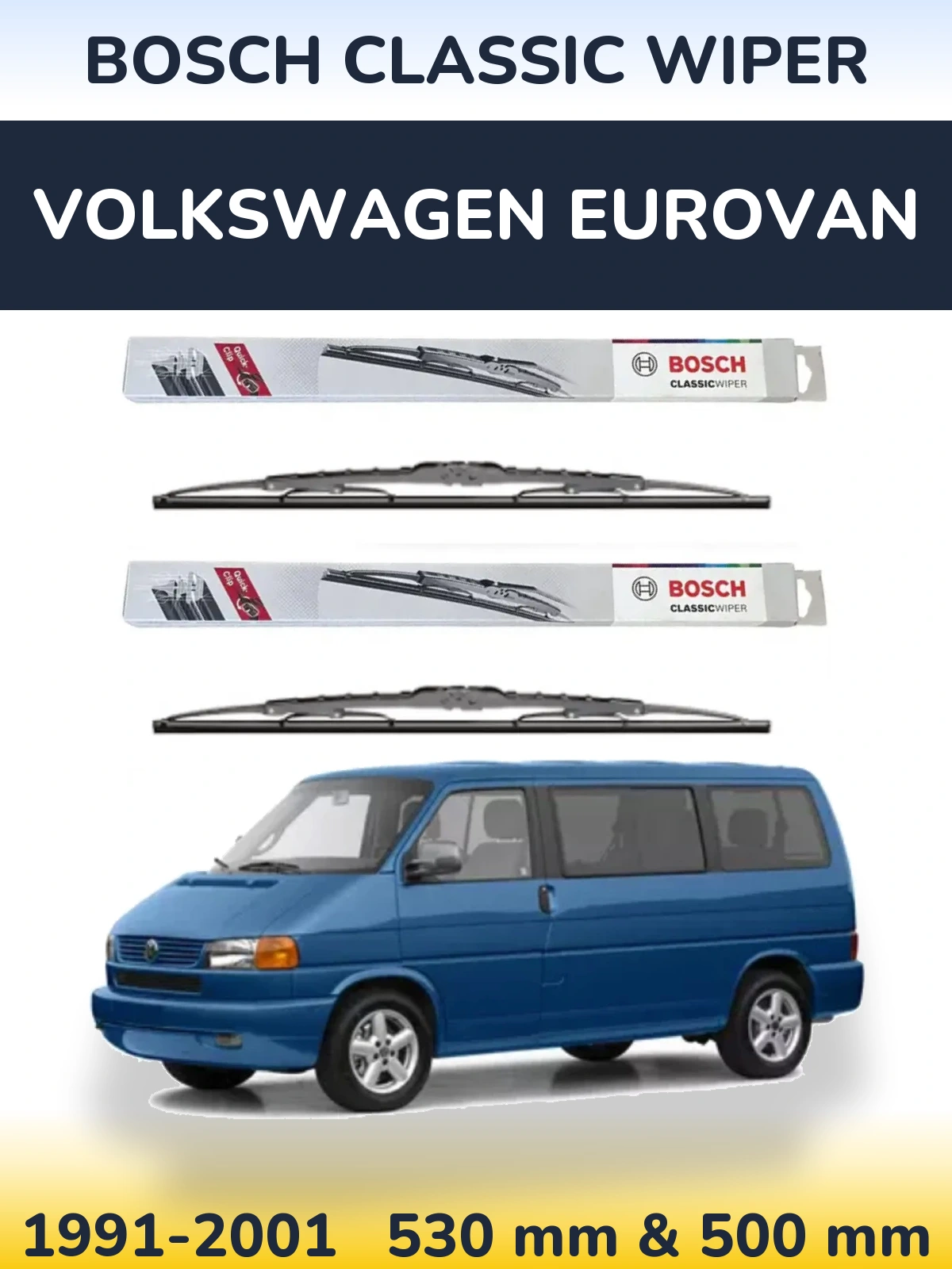 Ștergătoare BOSCH Classic Wiper pentru Volkswagen Eurovan