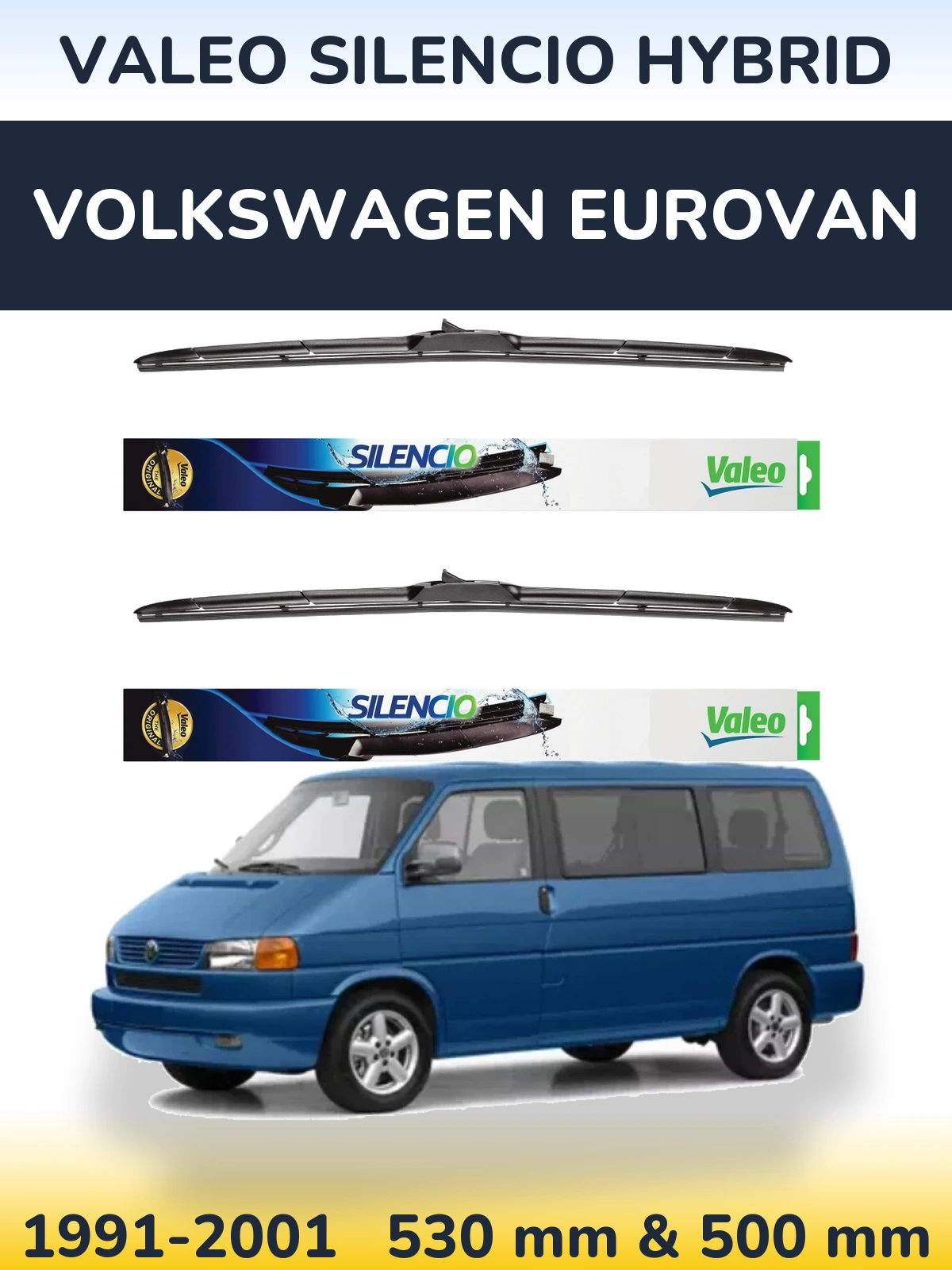 Ștergătoare Valeo Silencio Hybrid pentru Volkswagen Eurovan
