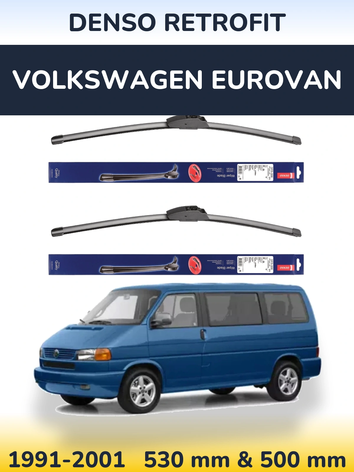 Комплект передних дворников Denso Retrofit 530 & 500 мм для Volkswagen Eurovan 1991-2001