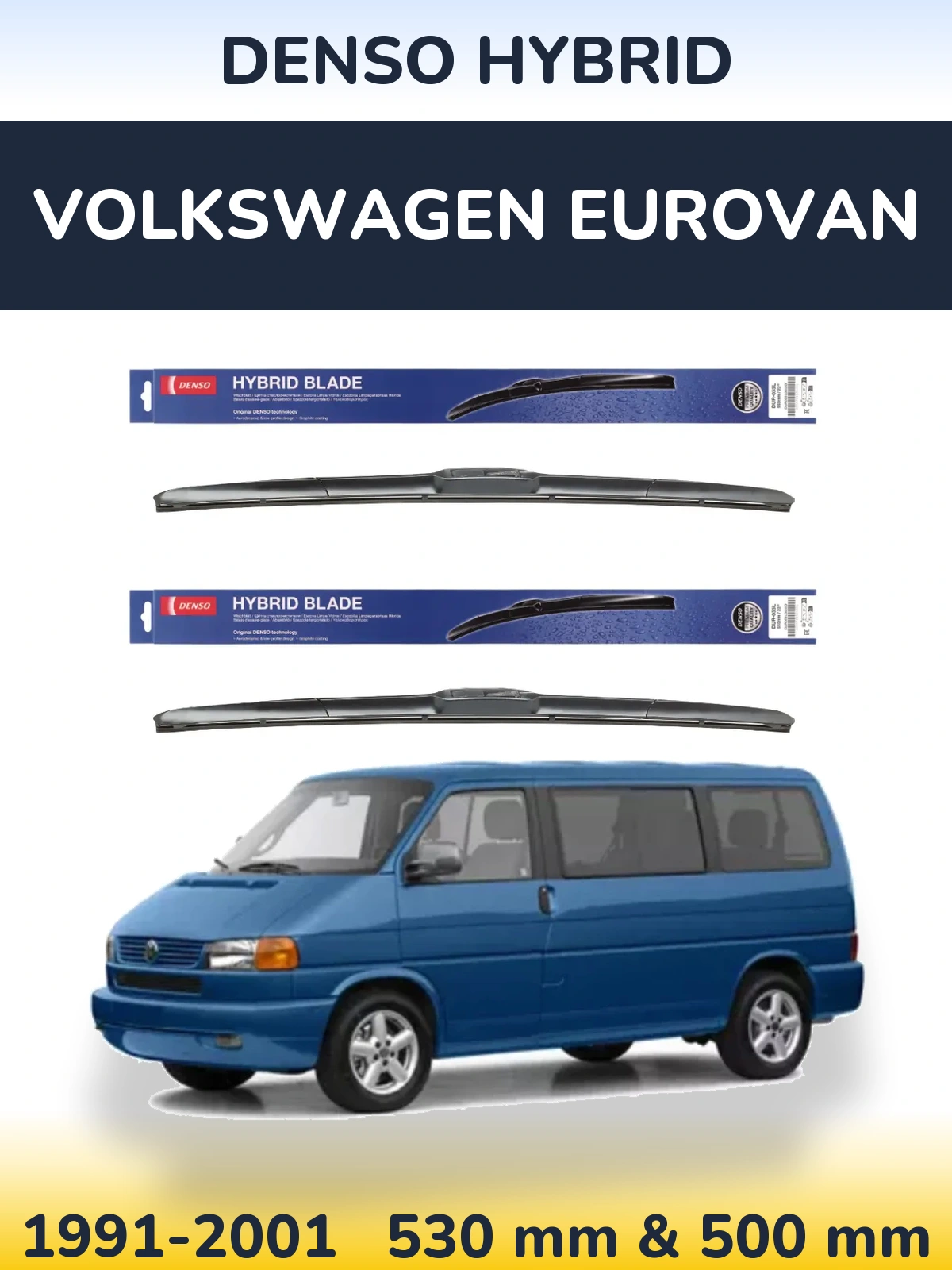Комплект передних дворников Denso Hybrid 530 & 500 мм для Volkswagen Eurovan 1991-2001