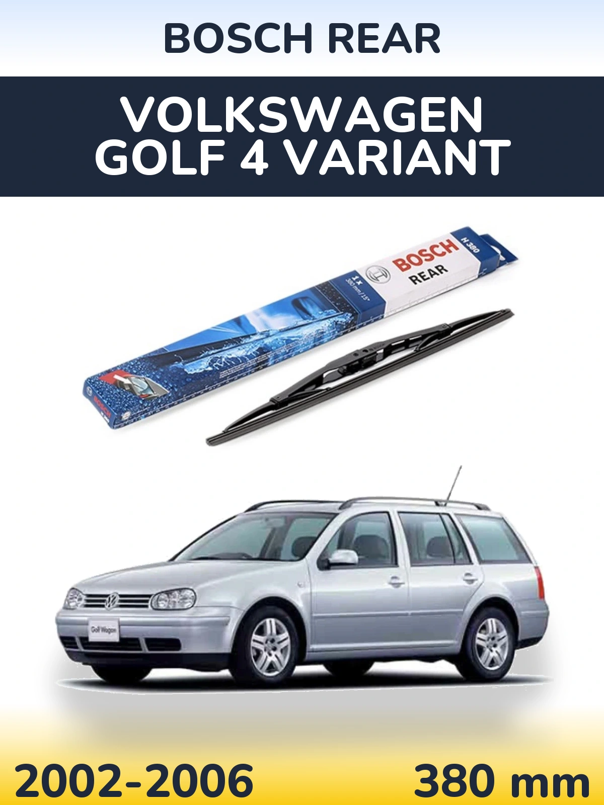 Ștergătoare BOSCH Rear pentru Volkswagen Golf 4 Variant