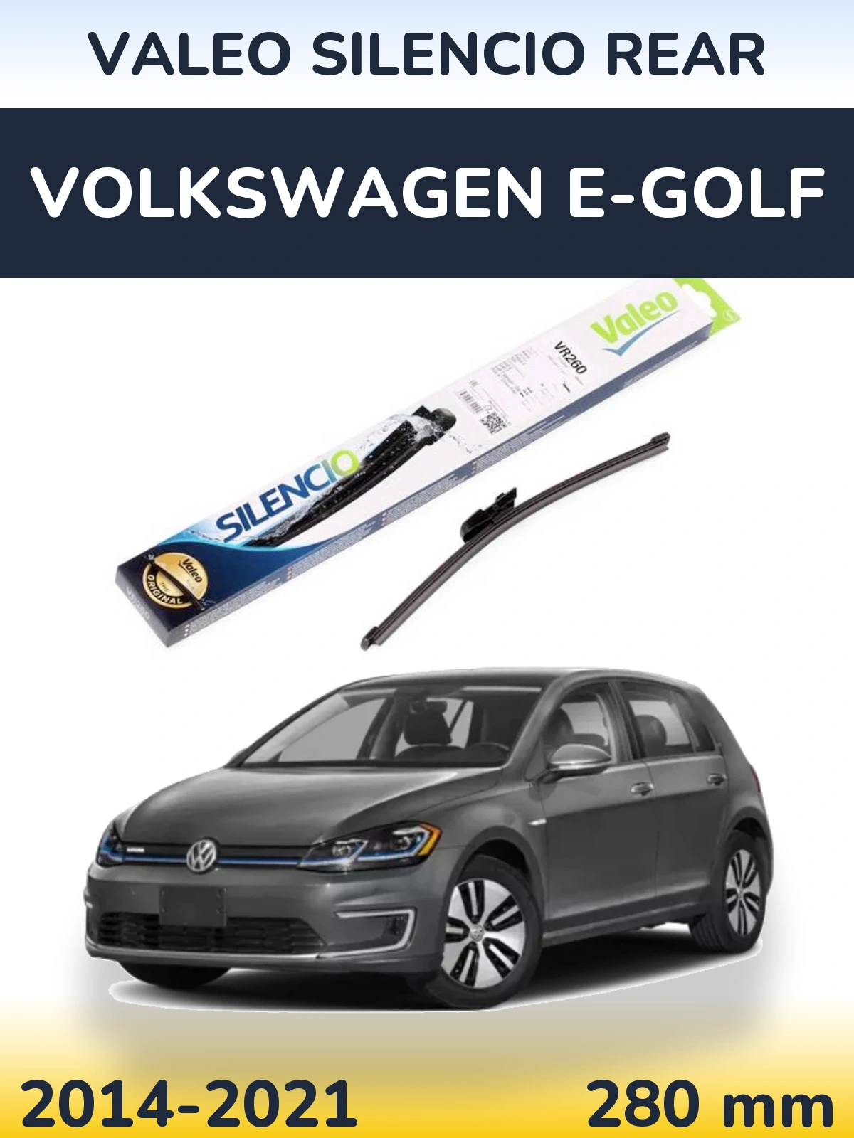 Ștergătoare Valeo Silencio Rear pentru Volkswagen e-Golf