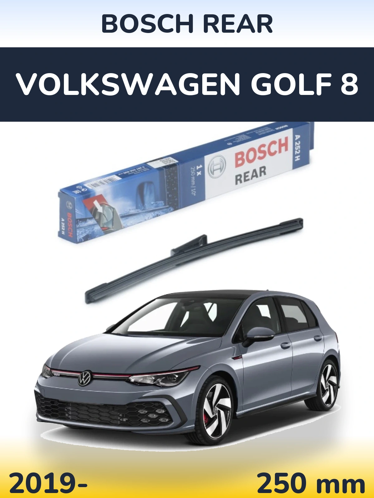 Ștergătoare BOSCH Rear pentru Volkswagen Golf 8