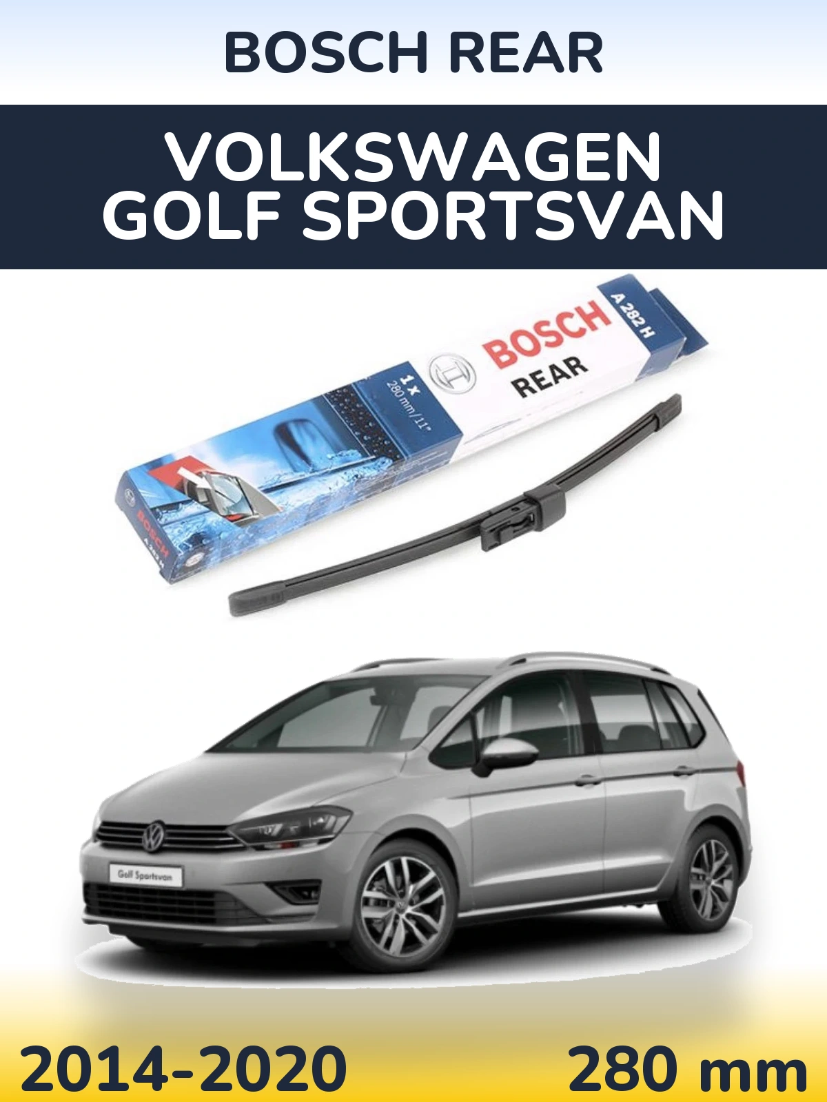 Ștergătoare BOSCH Rear pentru Volkswagen Golf Sportsvan