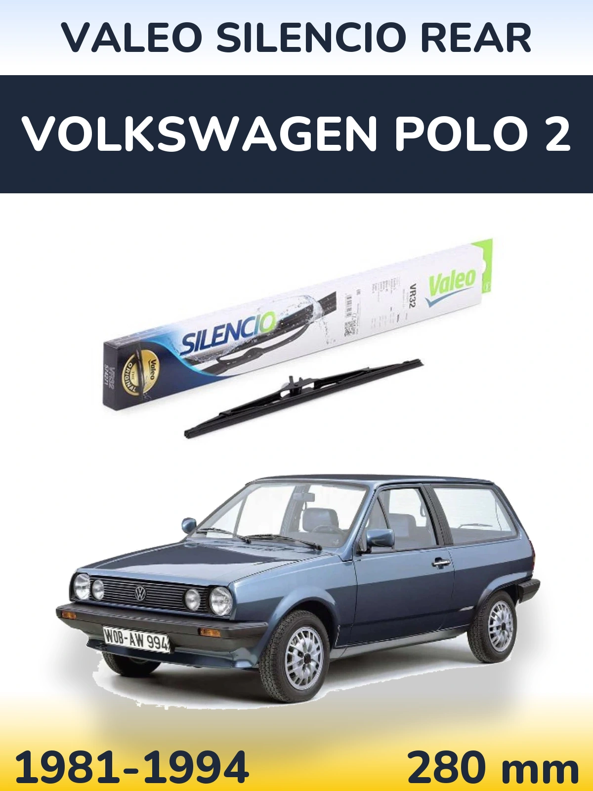 Ștergătoare Valeo Silencio Rear pentru Volkswagen Polo 2