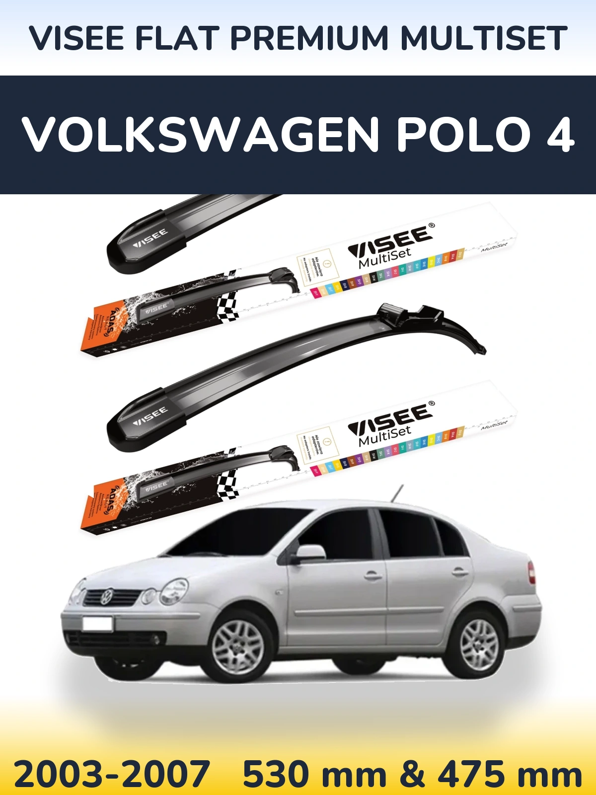 Front wiper blade set VISEE FLAT PREMIUM MultiSet 530 & 475 mm for Volkswagen Polo 4 2003-2007