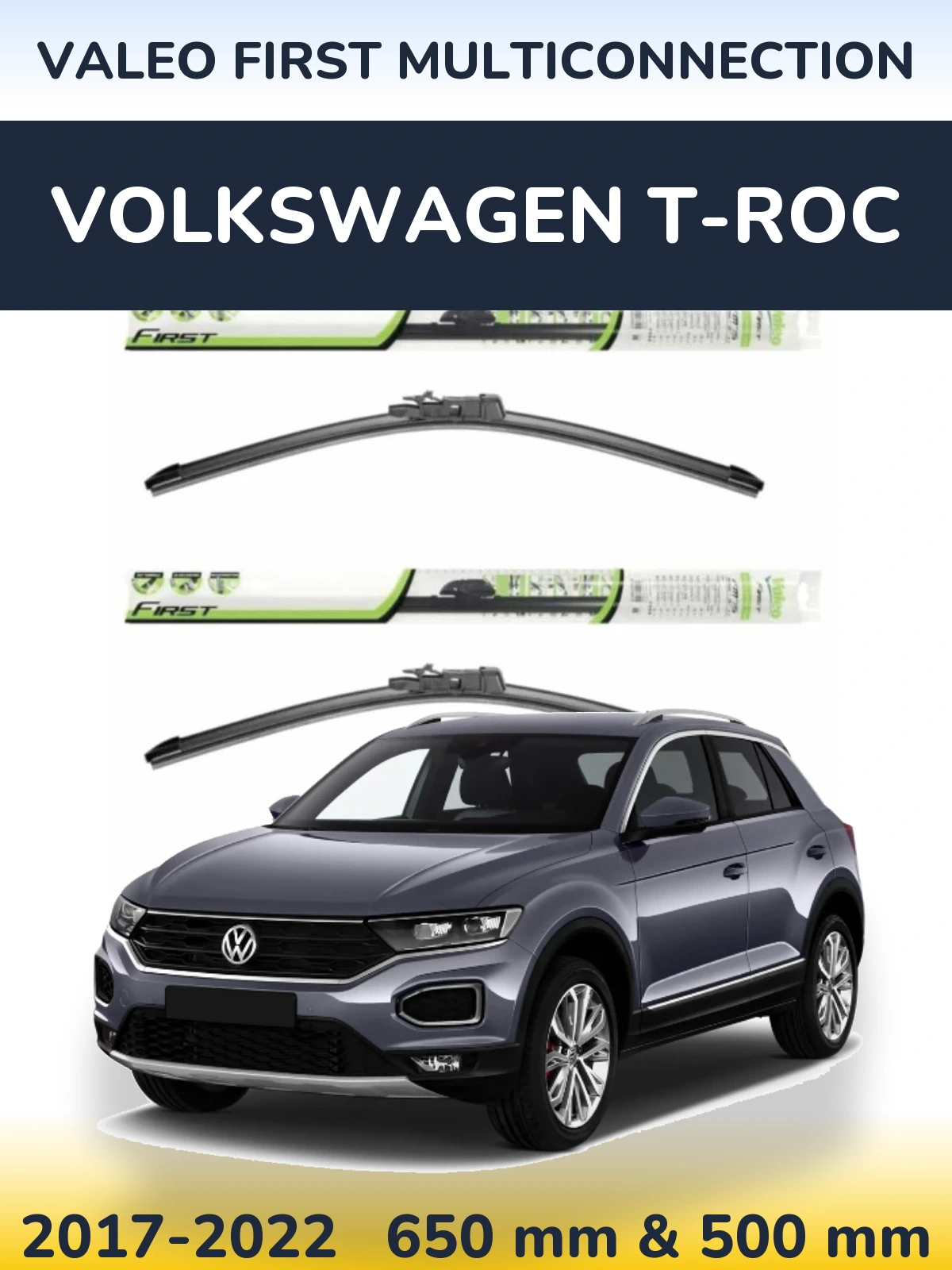 Ștergătoare Valeo First MultiConnection pentru Volkswagen T-Roc