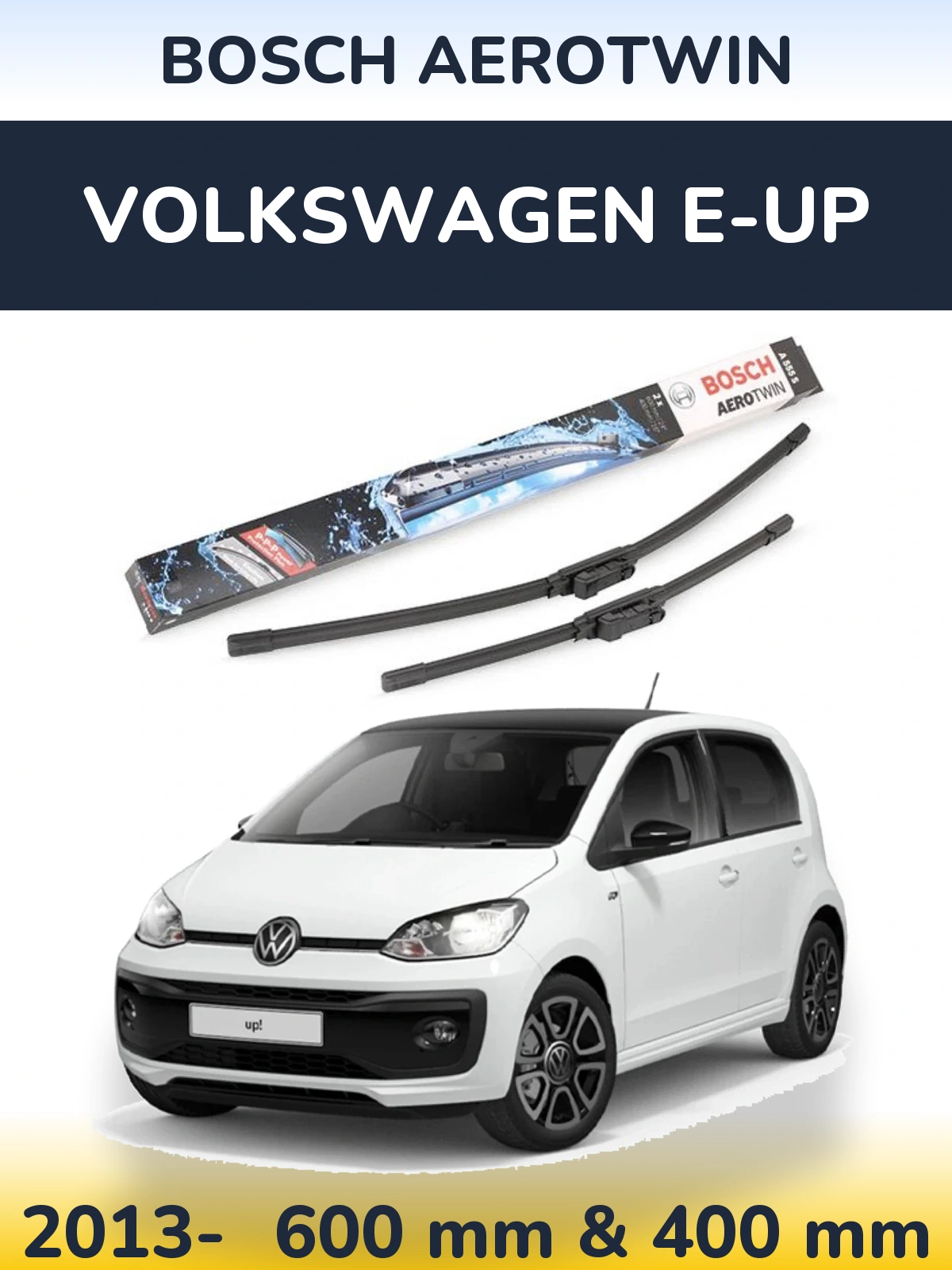 Ștergătoare BOSCH AeroTwin pentru Volkswagen e-Up