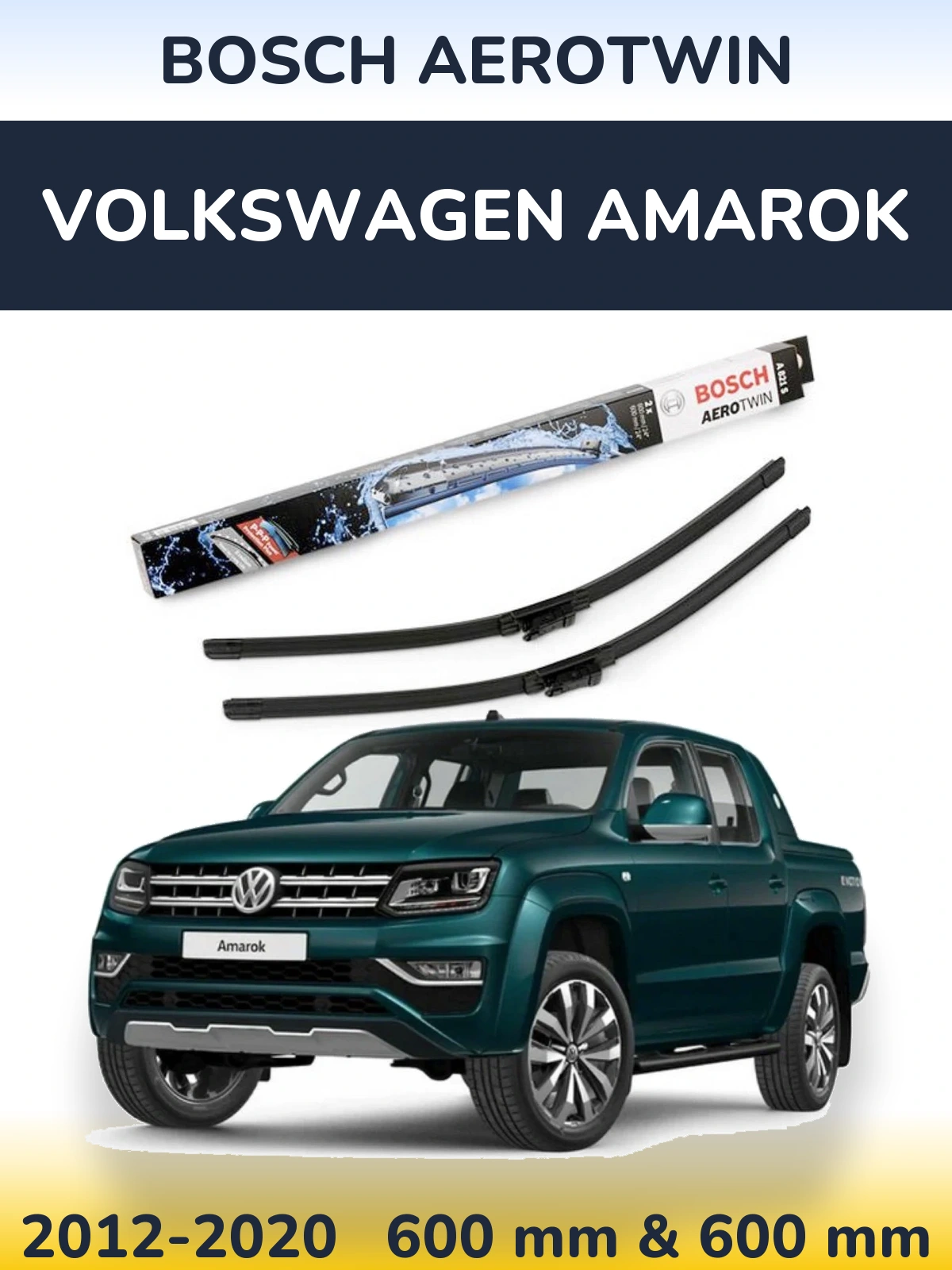 Ștergătoare BOSCH AeroTwin pentru Volkswagen Amarok