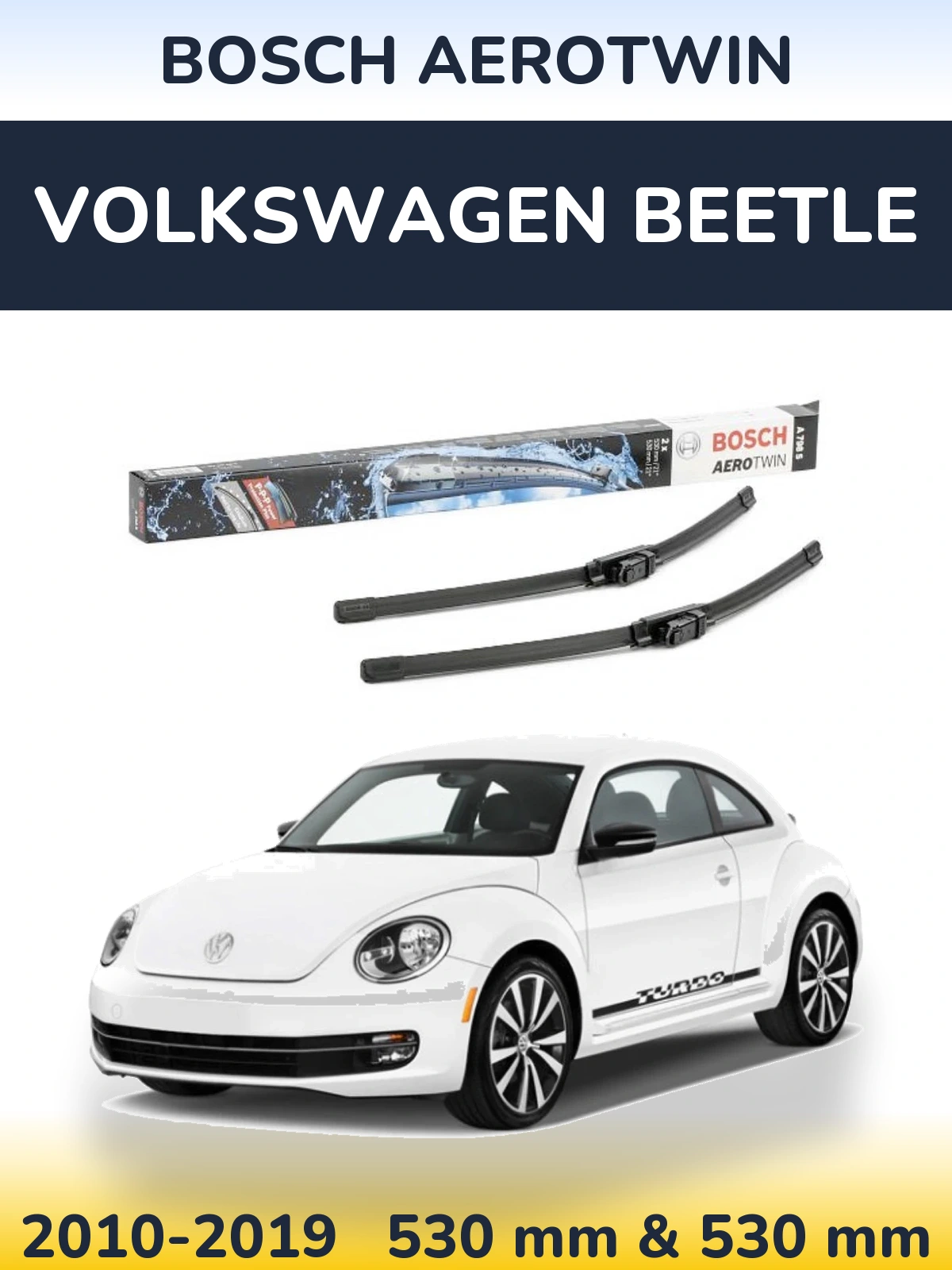 Ștergătoare BOSCH AeroTwin pentru Volkswagen Beetle