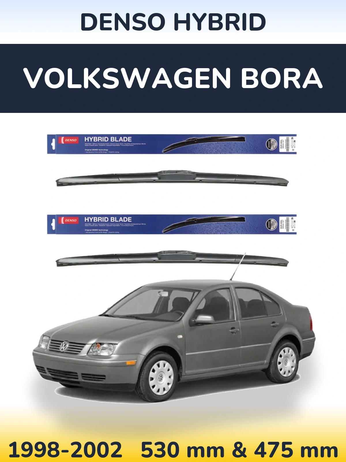 Ștergătoare Denso Hybrid pentru Volkswagen Bora