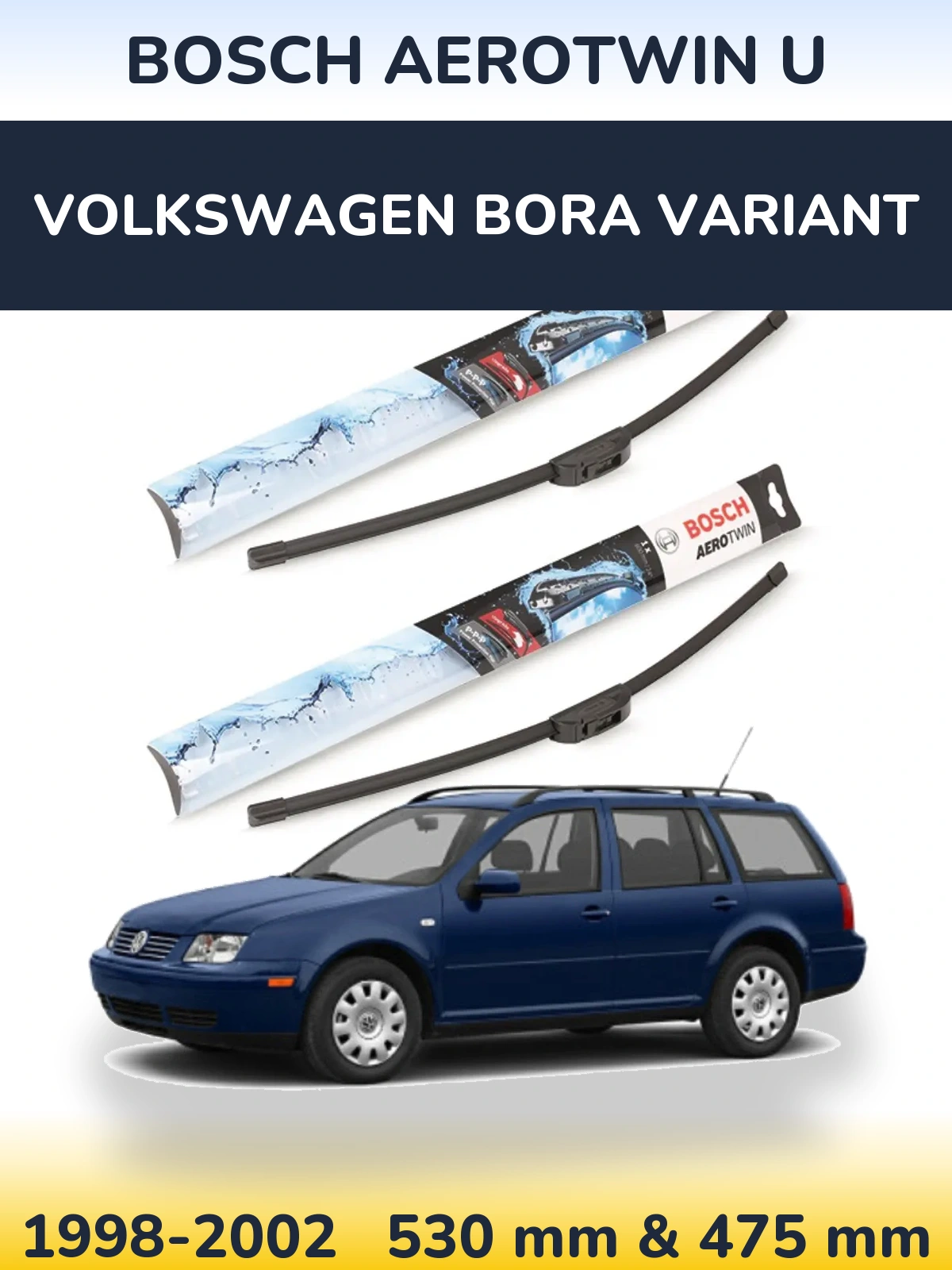 Комплект передних дворников BOSCH AeroTwin U 530 & 475 мм для Volkswagen Bora Variant 1998-2002